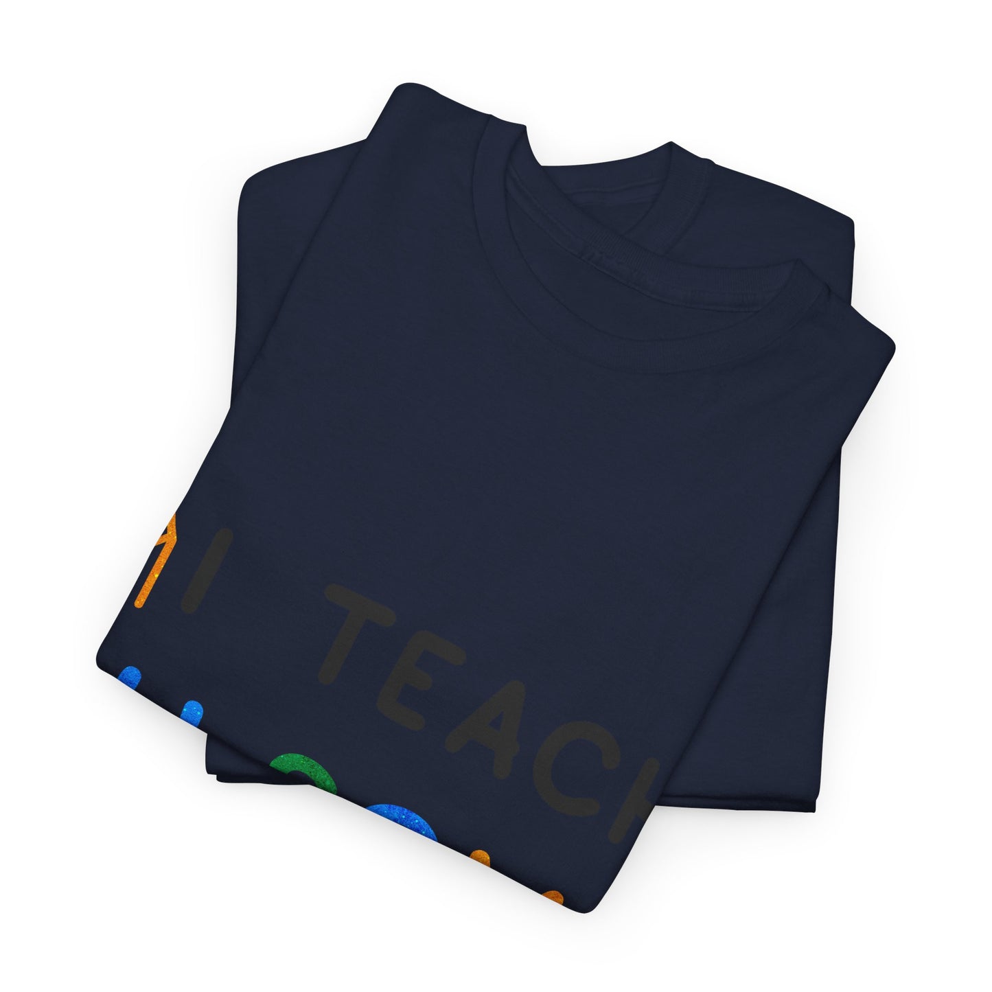 Autism I TEACH AU-SOME KIDS T-shirt Unisex Heavy Cotton