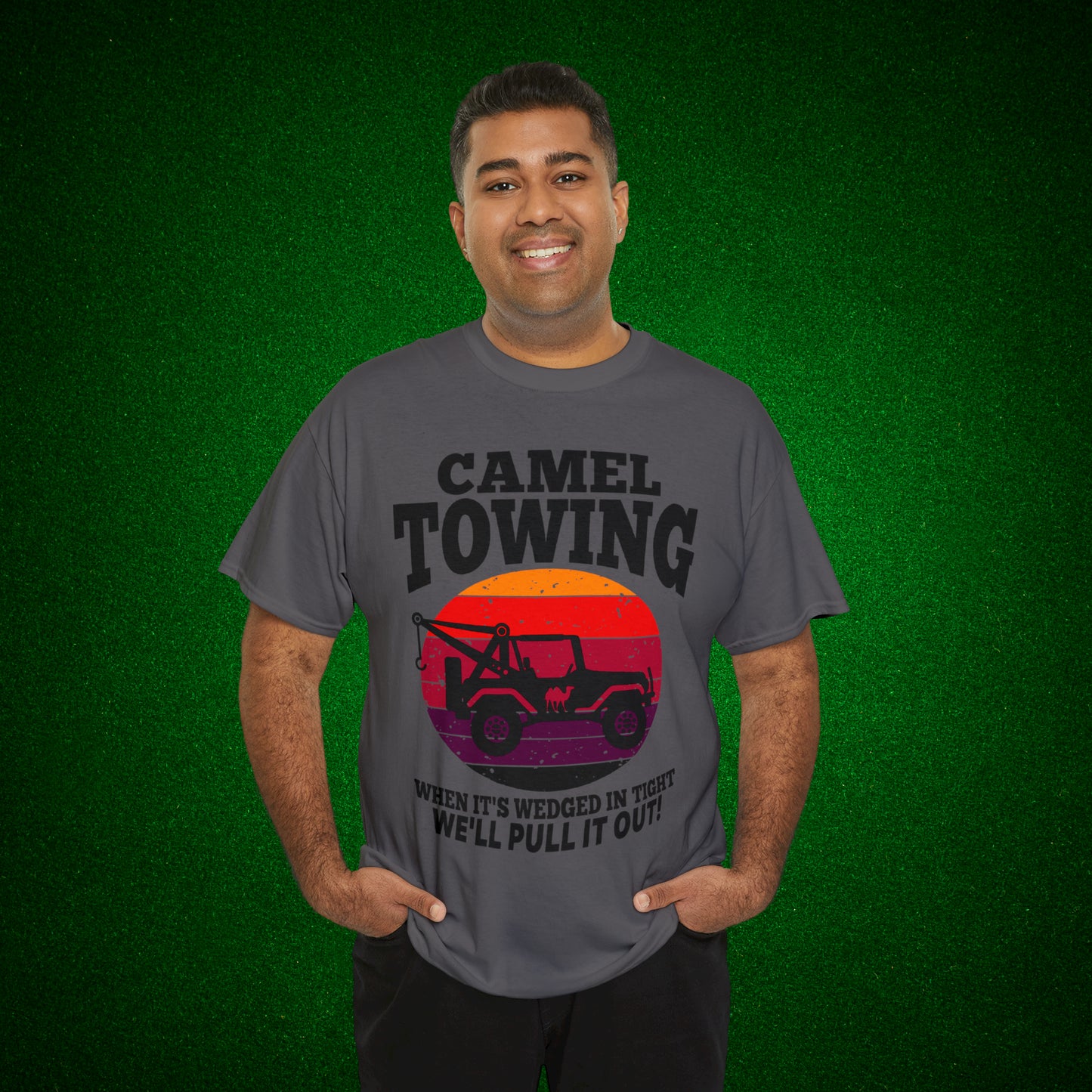 Camel Towing When its wedged in tight we'll pull it out T-Shirt