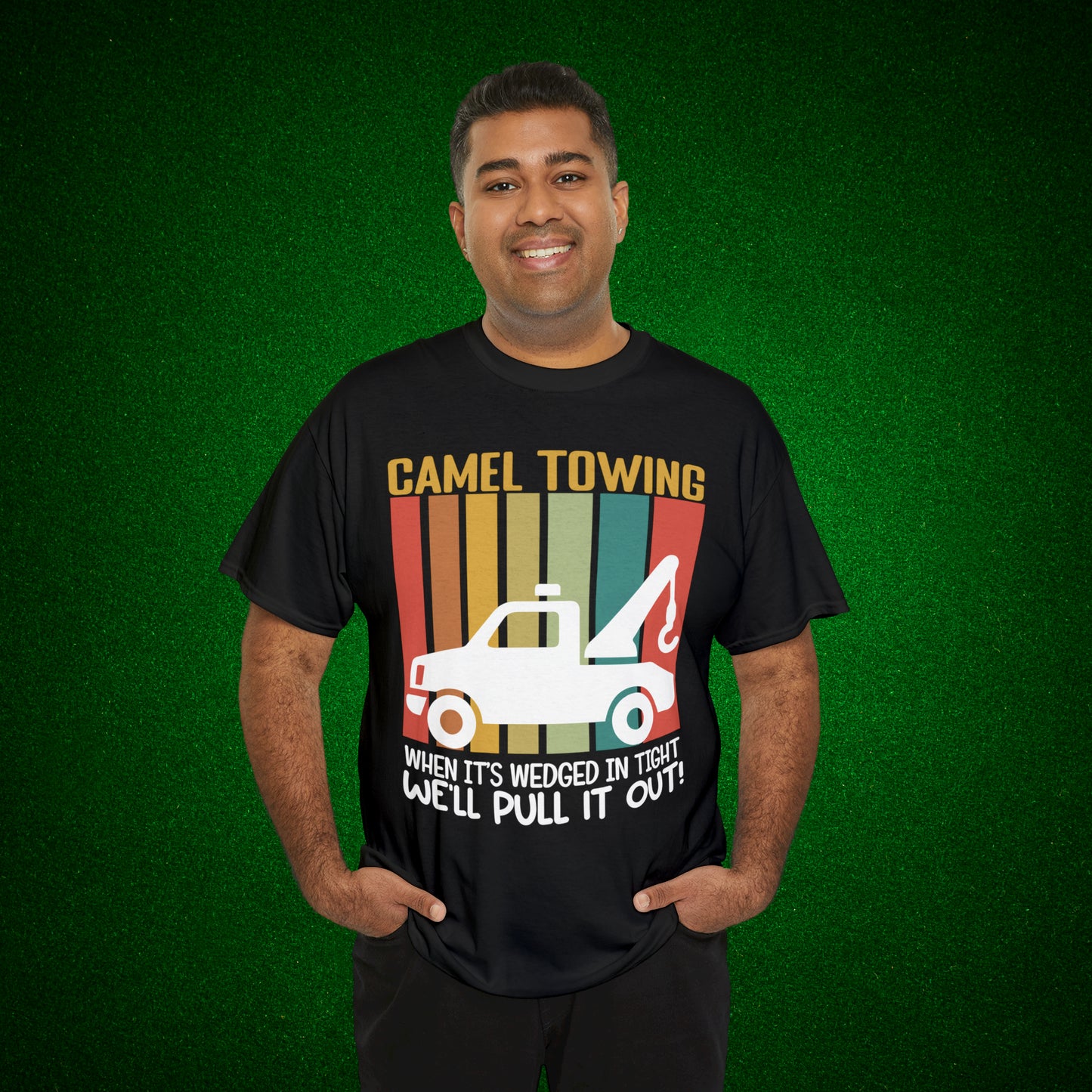Camel Towing When its wedged in tight we'll pull it out T-Shirt