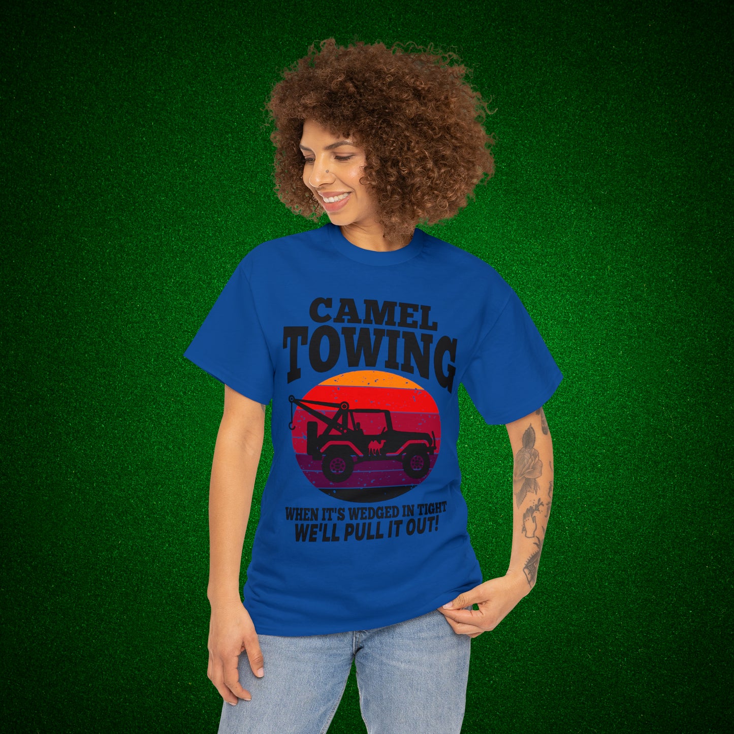 Camel Towing When its wedged in tight we'll pull it out T-Shirt