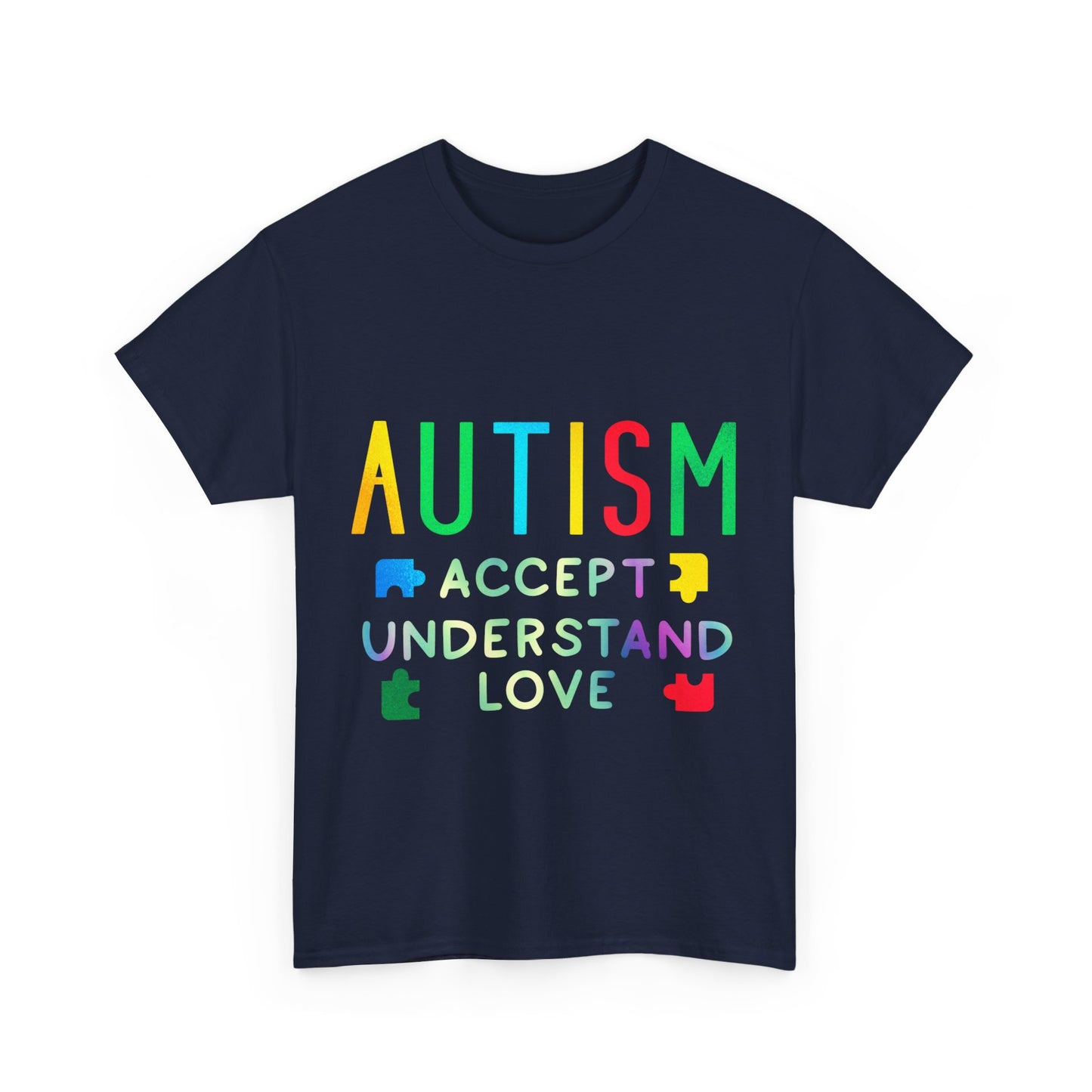 Autism ACCEPT UNDERSTAND LOVE T-shirt Unisex Heavy Cotton
