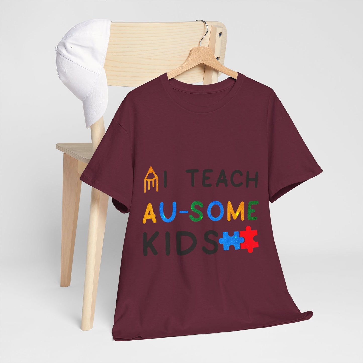 Autism I TEACH AU-SOME KIDS T-shirt Unisex Heavy Cotton