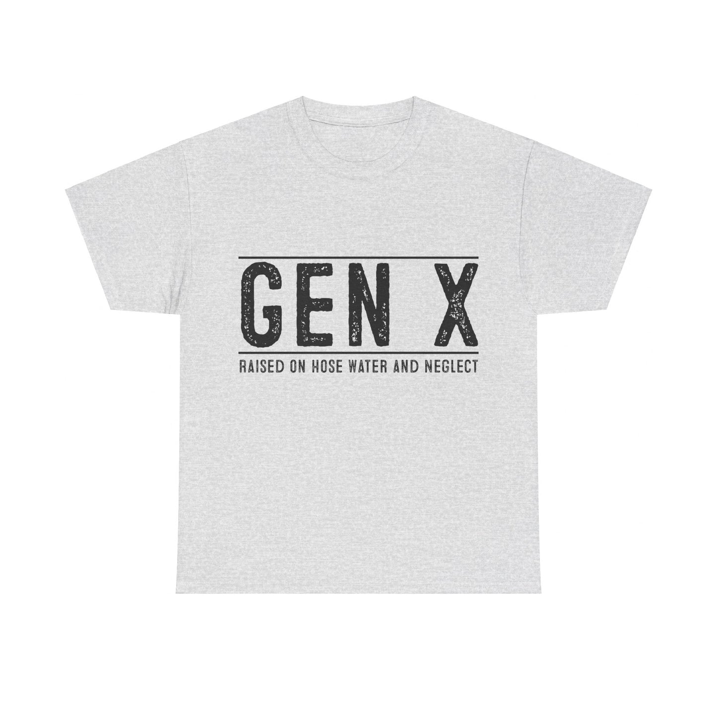 GEN X Raised On Hose Water & Neglect Tshirt Unisex Heavy Cotton