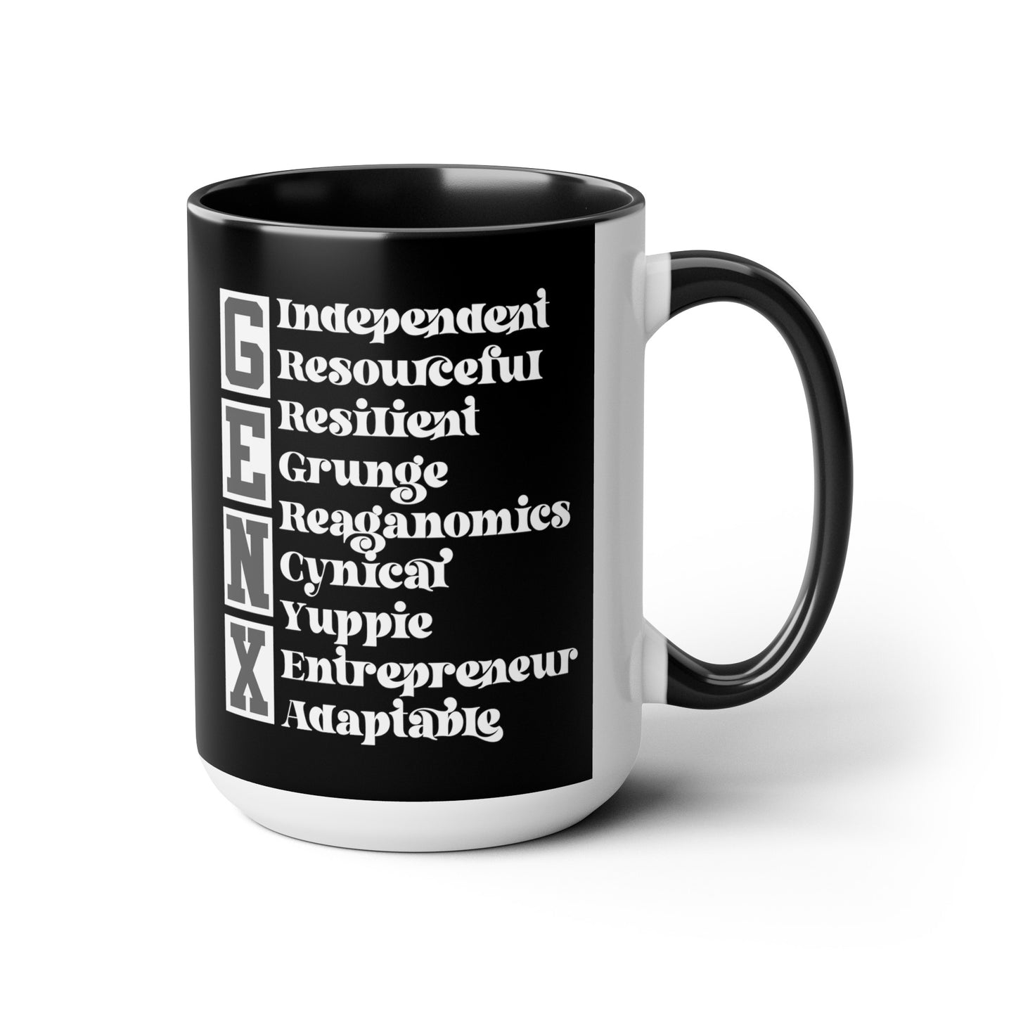 Funny Coffee Mug Gen X Independent Resourceful Resilient Grunge Reganomics Yuppie Adaptable Entrepreneur Cynical15oz Coffee Mug