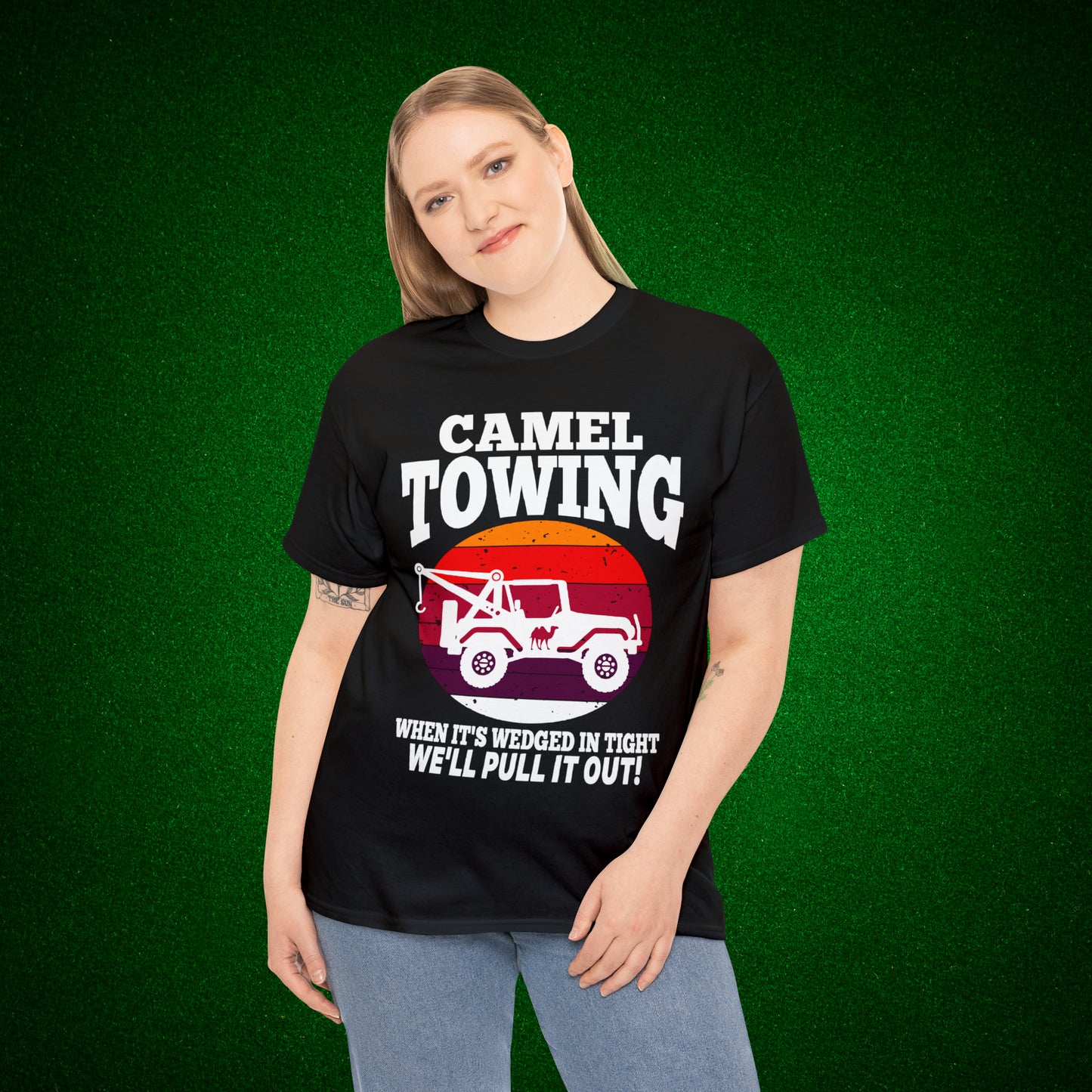 Camel Towing When its wedged in tight we'll pull it out T-Shirt