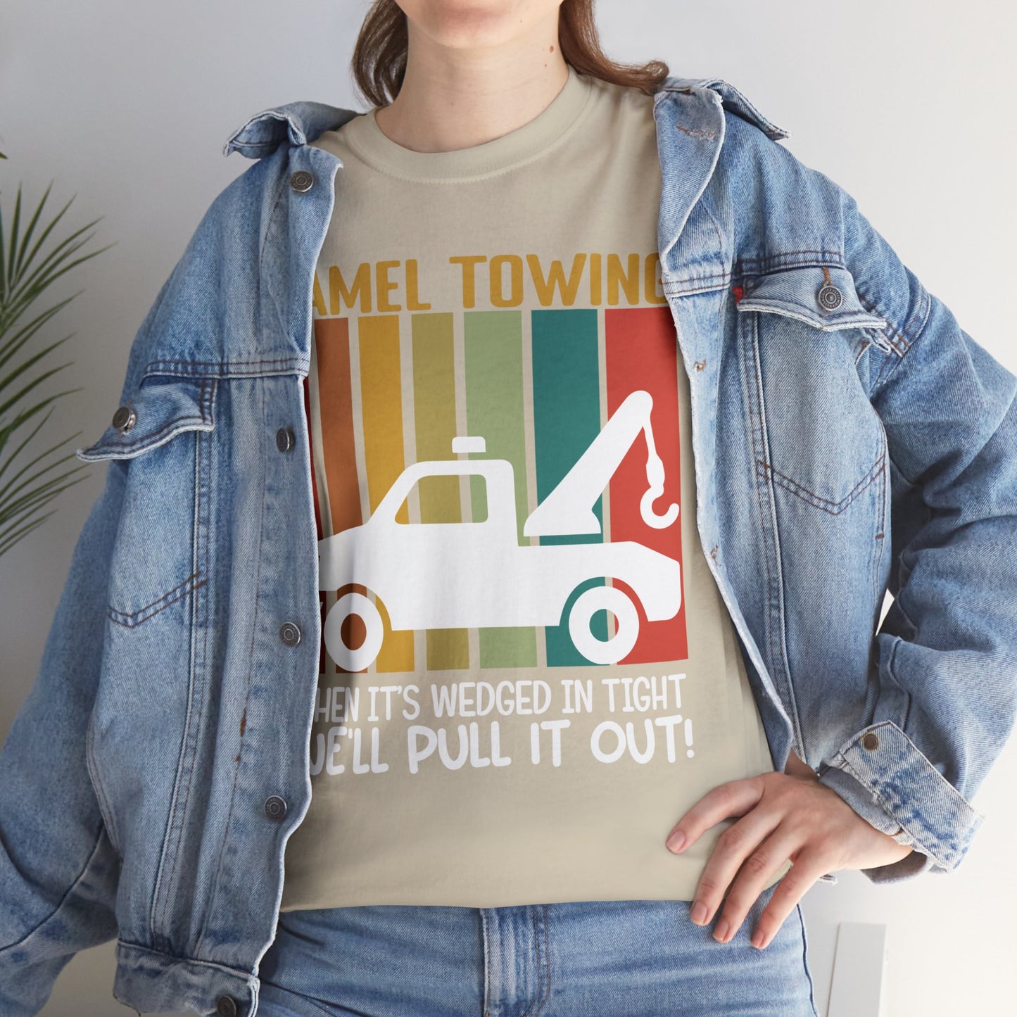 Camel Towing When its wedged in tight we'll pull it out T-Shirt