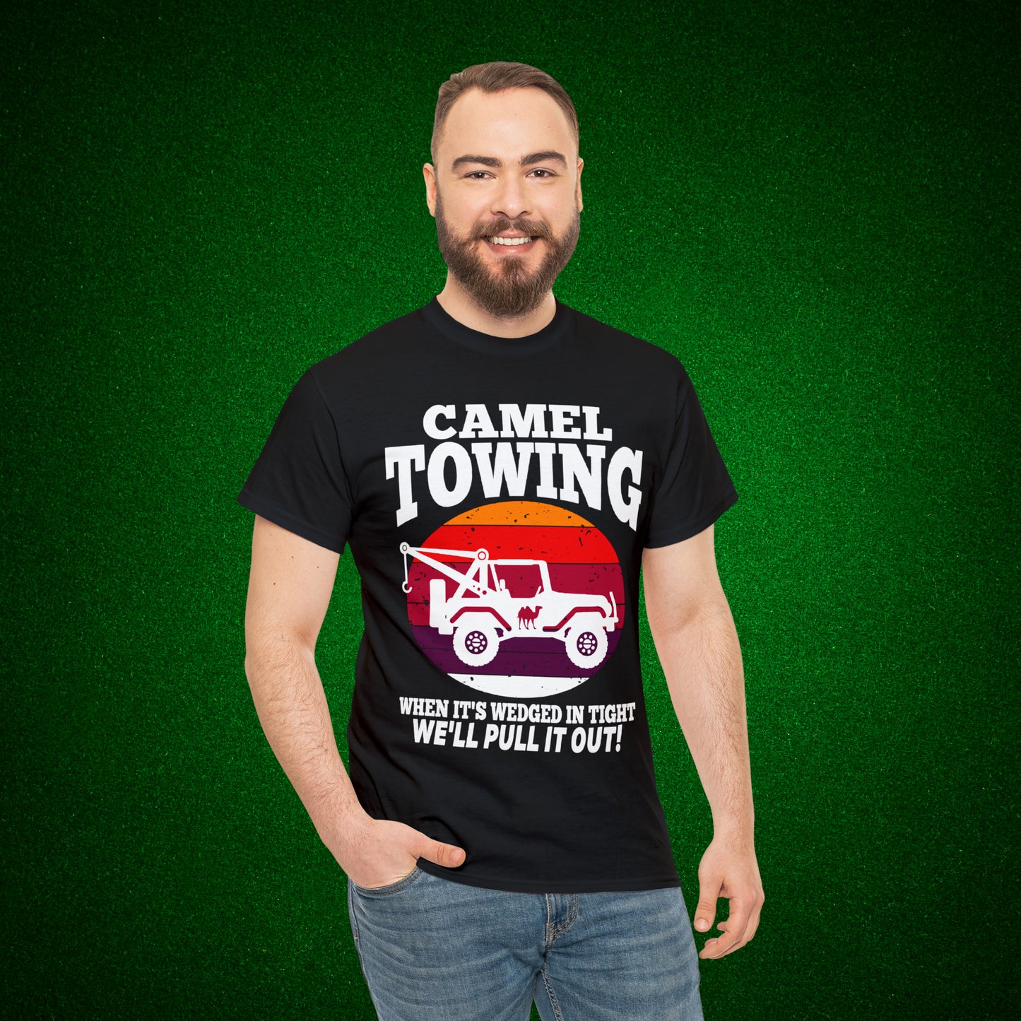 Camel Towing When its wedged in tight we'll pull it out T-Shirt