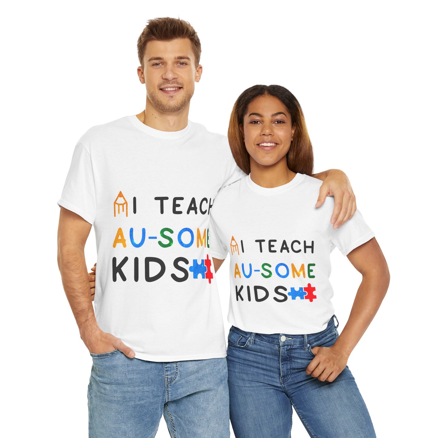 Autism I TEACH AU-SOME KIDS T-shirt Unisex Heavy Cotton
