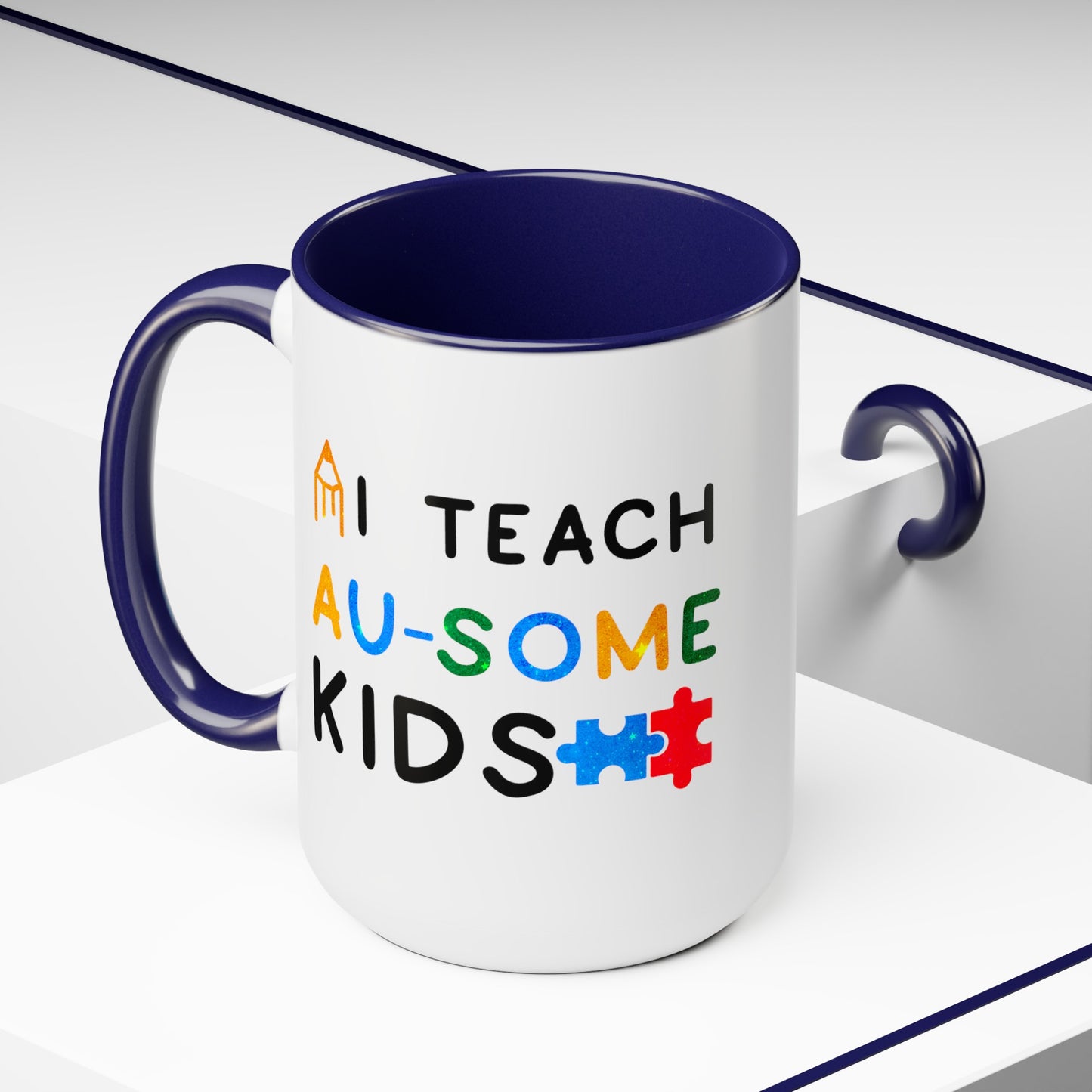 Autism I TEACH AU-SOME KIDS T-shirt 15oz Coffee Mug