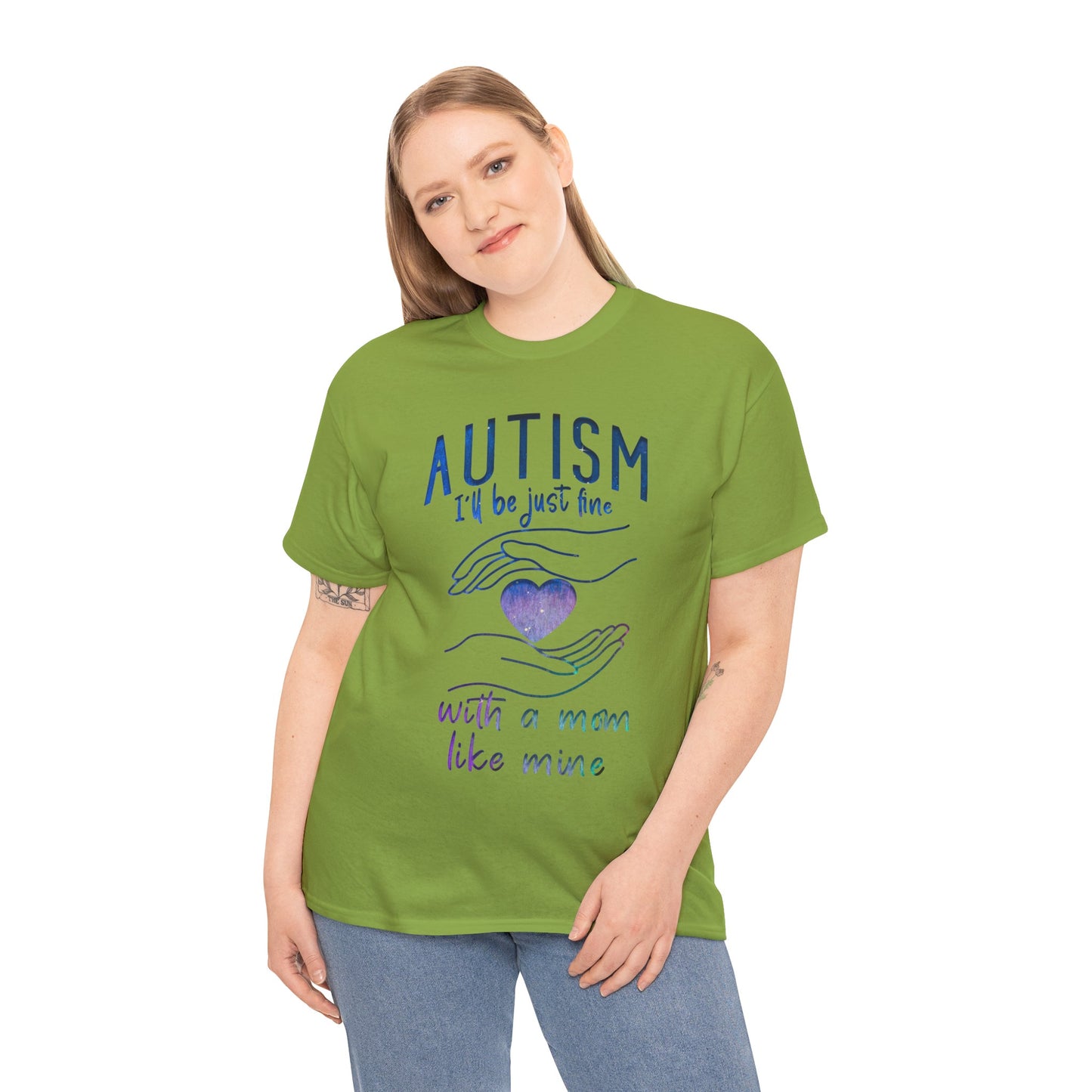 Autism I'll Be Just Fine with a Mom Like Mine T-shirt Unisex Heavy Cotton