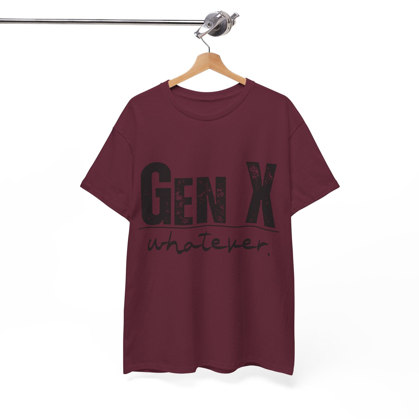 GEN X Whatever Unisex Heavy Cotton T-Shirt