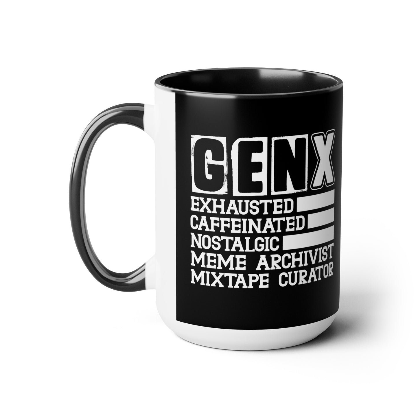Funny Coffee Mug Gen X Exhausted, Caffeinated, Nostalgic, Meme Archivist, Mixtape Curator 15oz Coffee Mug