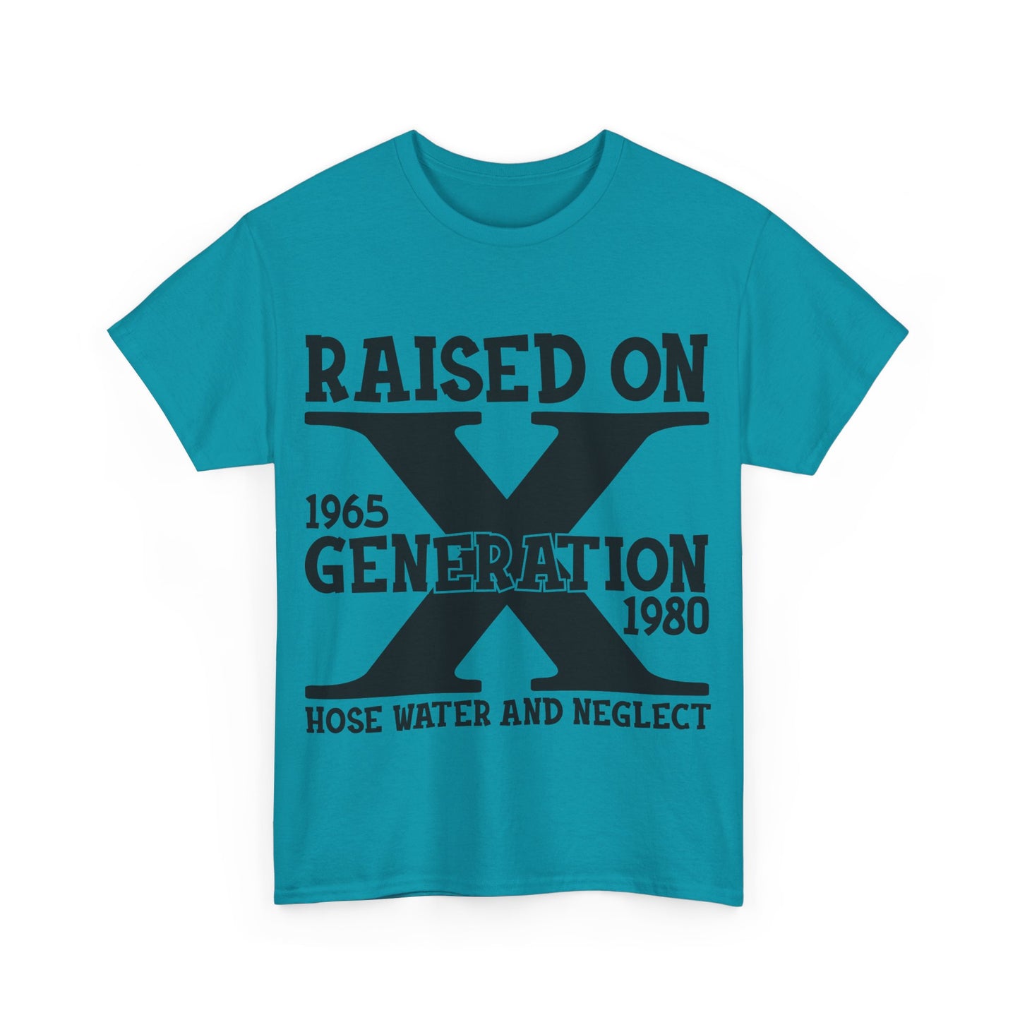 GEN X Raised On Hose Water & Neglect Tshirt Unisex Heavy Cotton