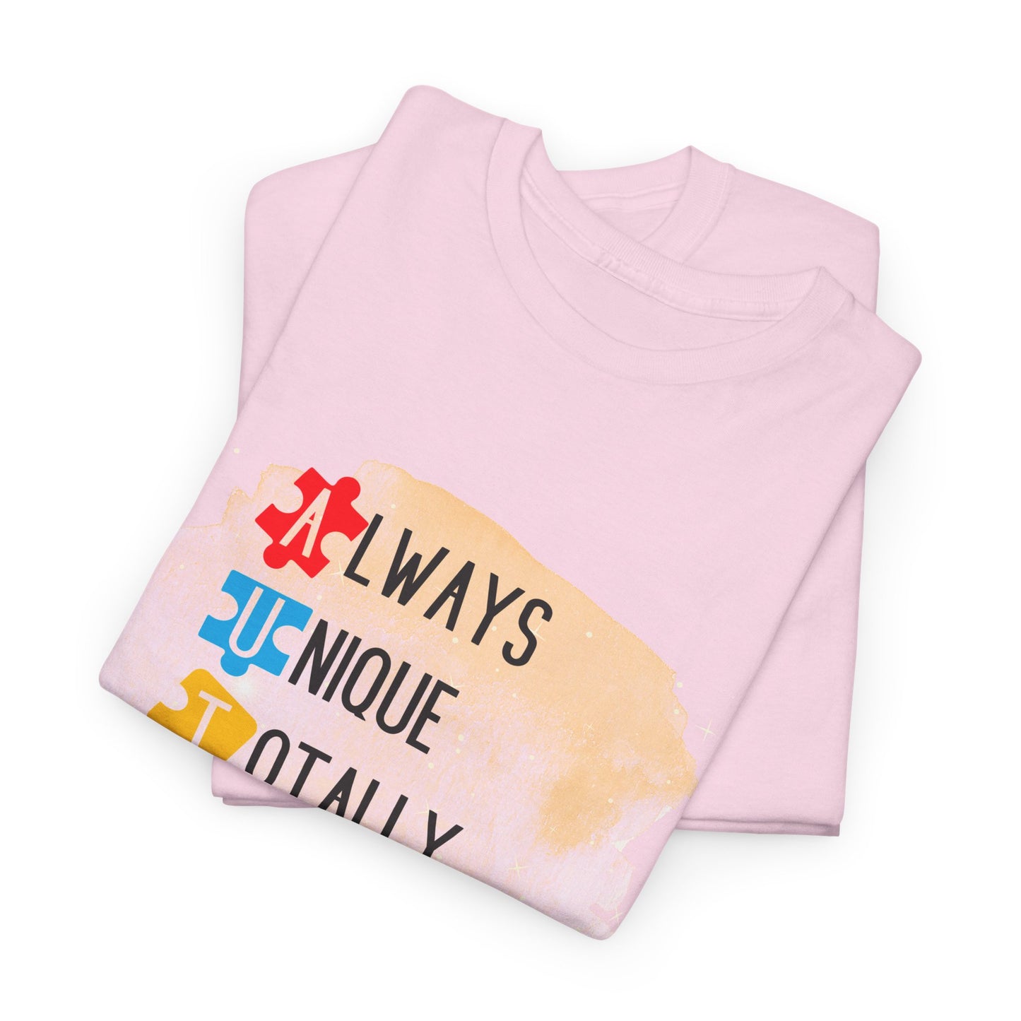 Autism Always Unique Totally Interesting Sometimes Mysterious T-shirt Unisex Heavy Cotton