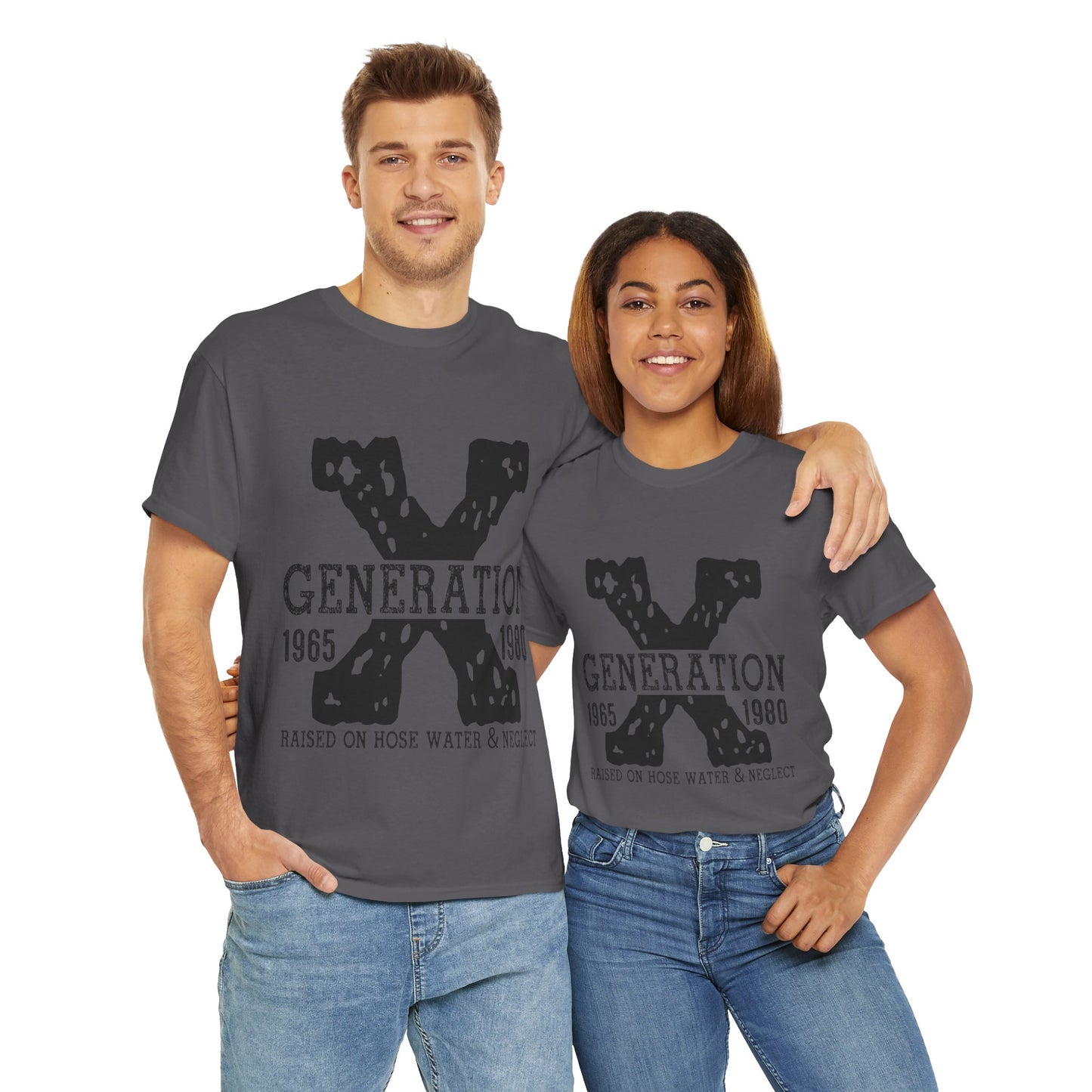 Copy of GEN X Raised On Hose Water & Neglect Tshirt Unisex Heavy Cotton