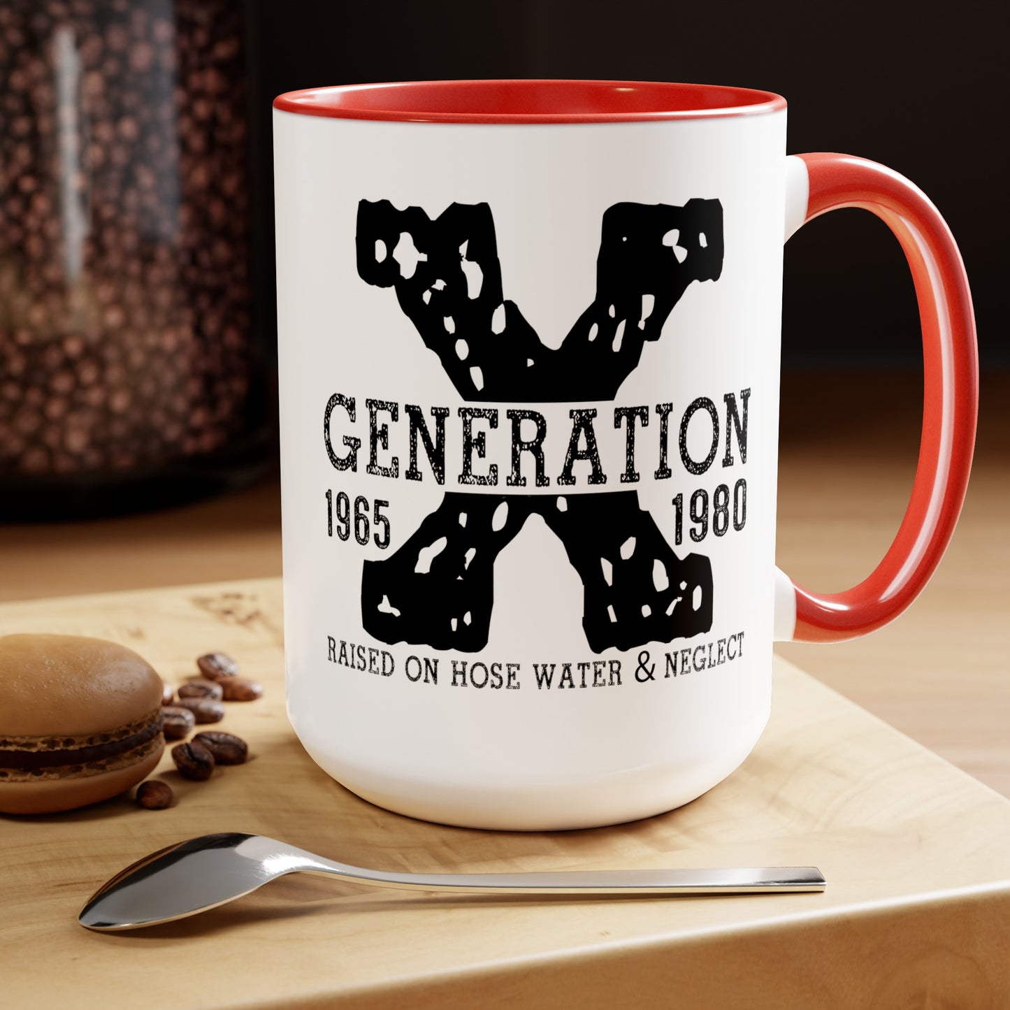 GEN X Raised On Hose Water & Neglect 15oz Coffee Mug