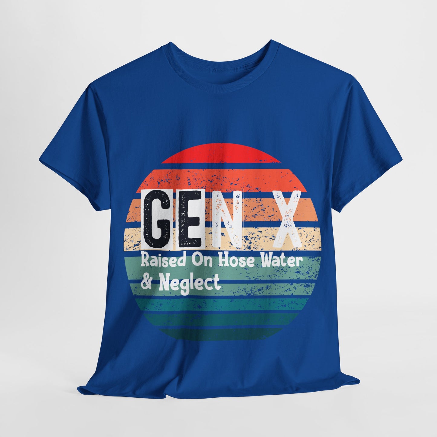 GEN X Raised On Hose Water & Neglect Tshirt Unisex Heavy Cotton