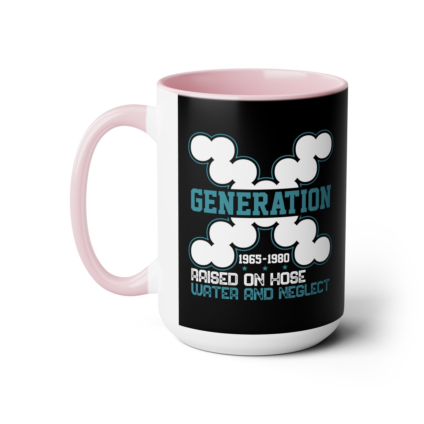 Funny Coffee Mug Gen X Raised on Hose Water and Neglect 15oz Coffee Mug