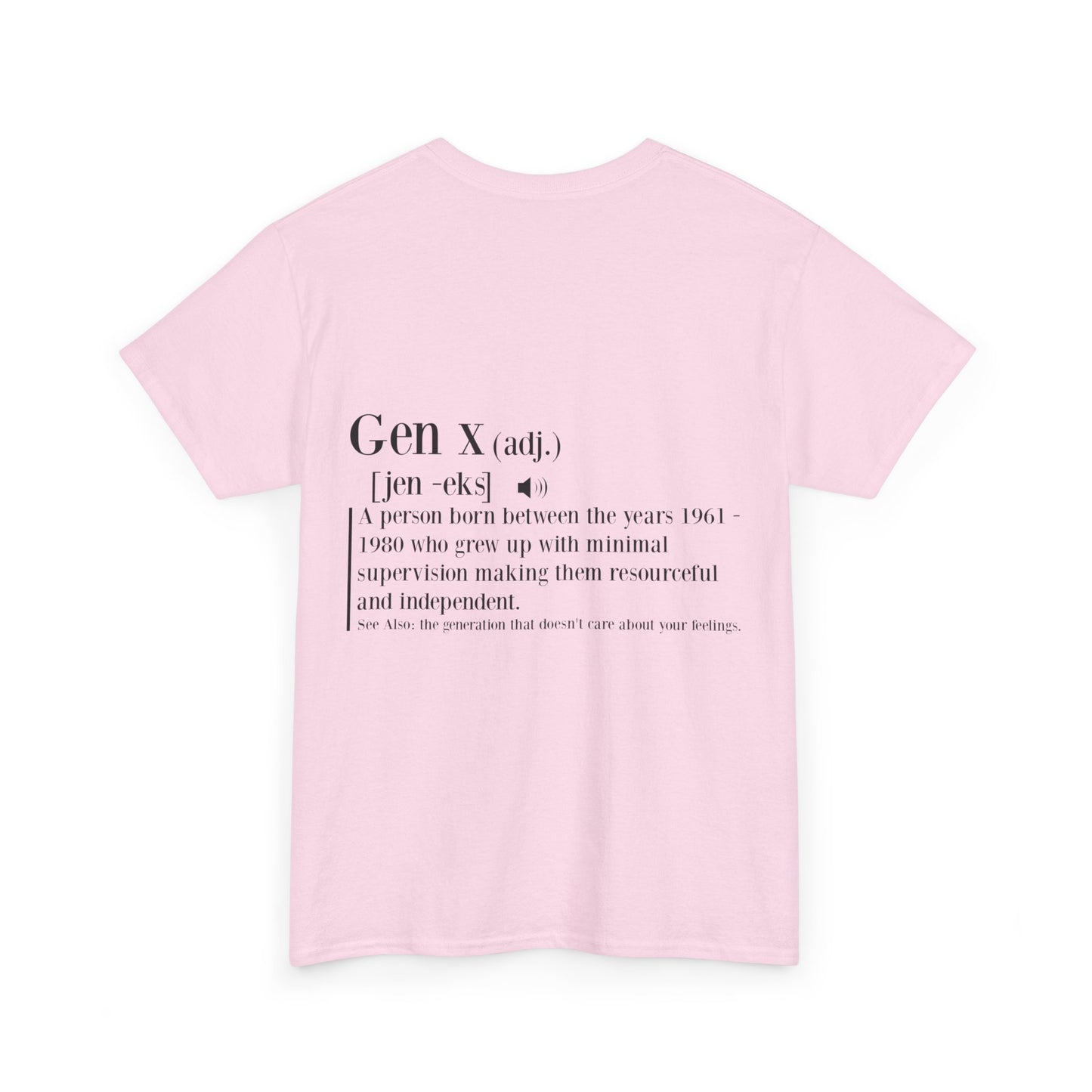 GEN X Definition Unisex Heavy Cotton T-Shirt Front & Back