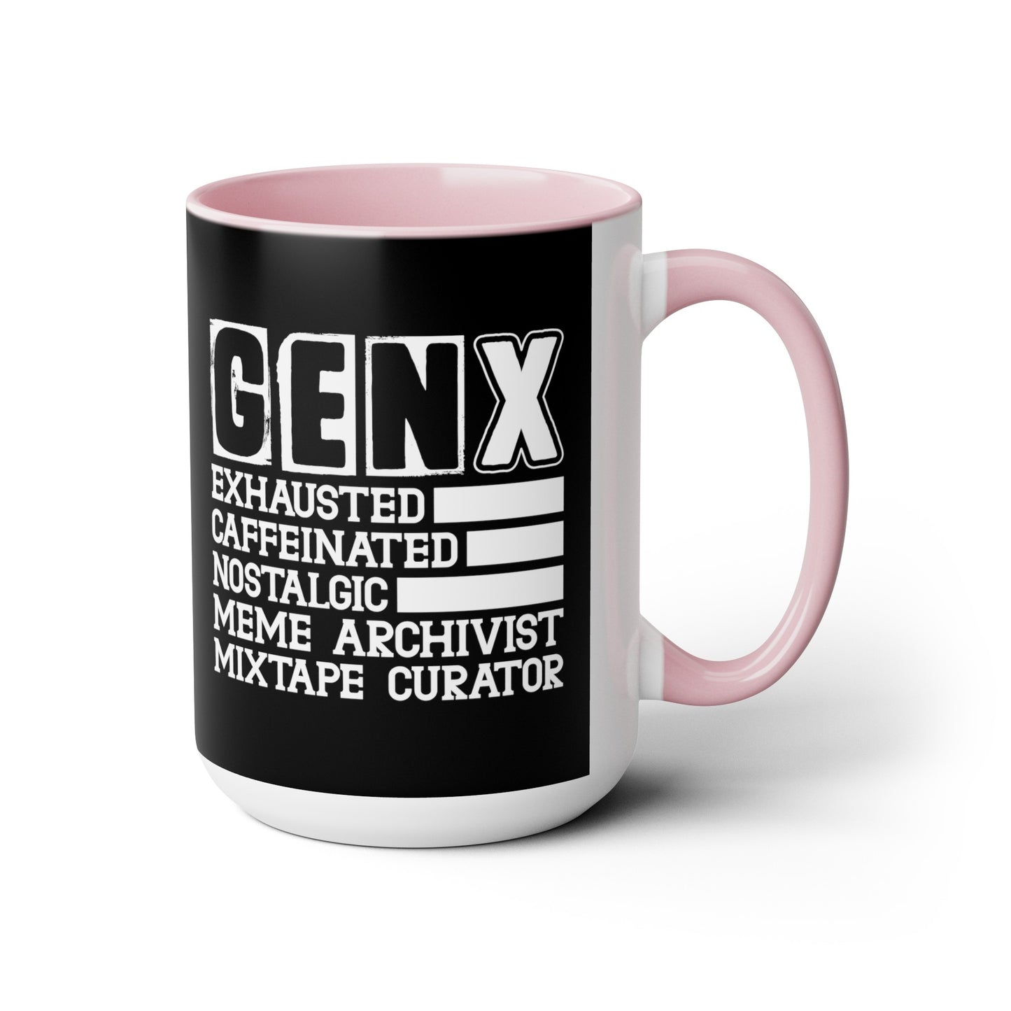 Funny Coffee Mug Gen X Exhausted, Caffeinated, Nostalgic, Meme Archivist, Mixtape Curator 15oz Coffee Mug