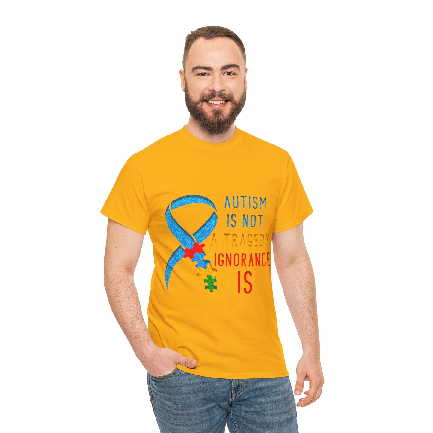 Autism is NOT a Tragedy IGNORANCE is T-shirt Unisex Heavy Cotton