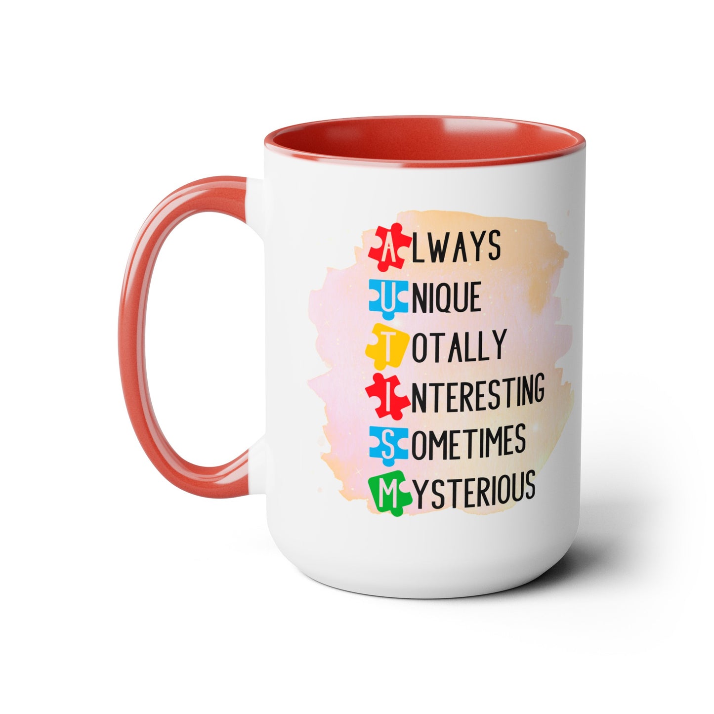 Autism Always Unique Totally Interesting Sometimes Mysterious 15oz Coffee Mug