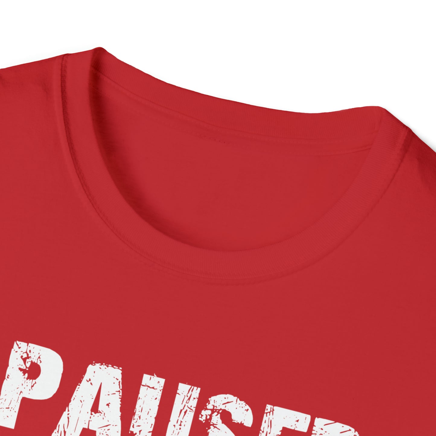I paused my game to be here T-Shirt Gamers Life
