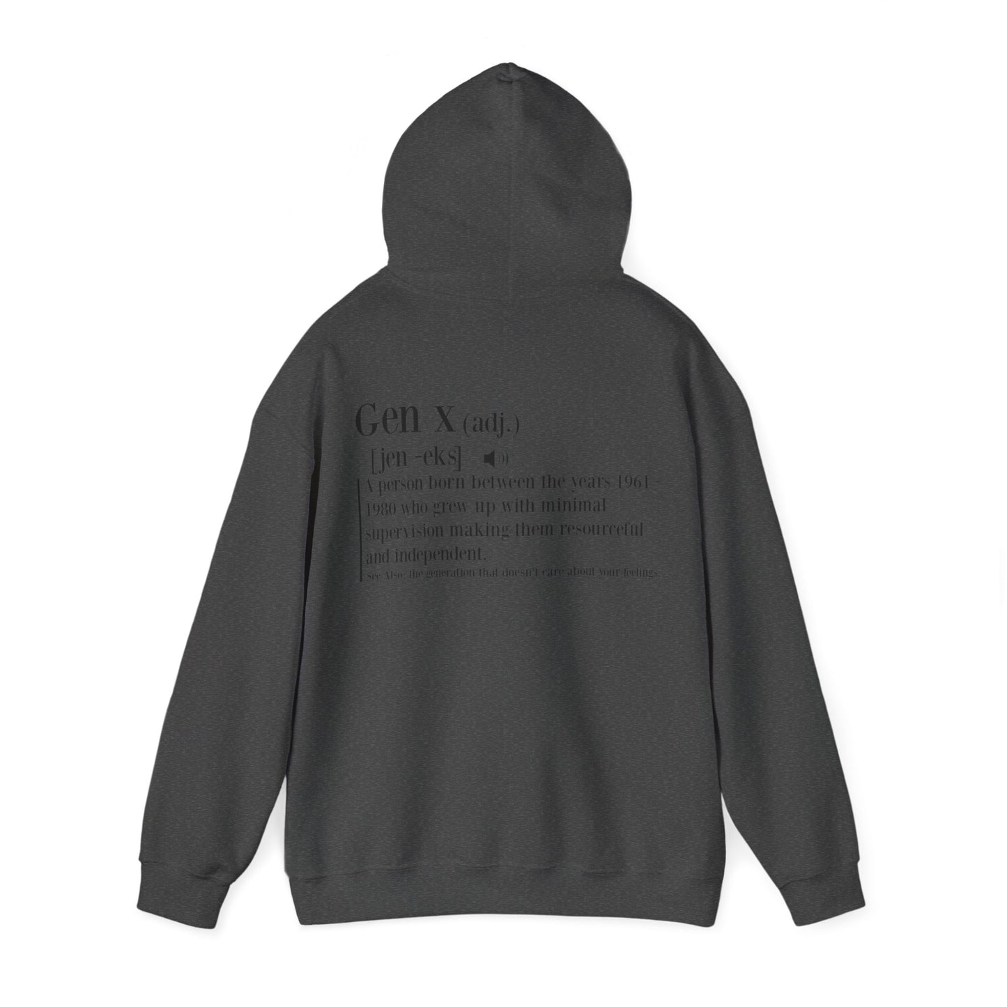 Gen X Raised on Hose Water & Neglect Front & Back Unisex Heavy Blend™ Hooded Sweatshirt