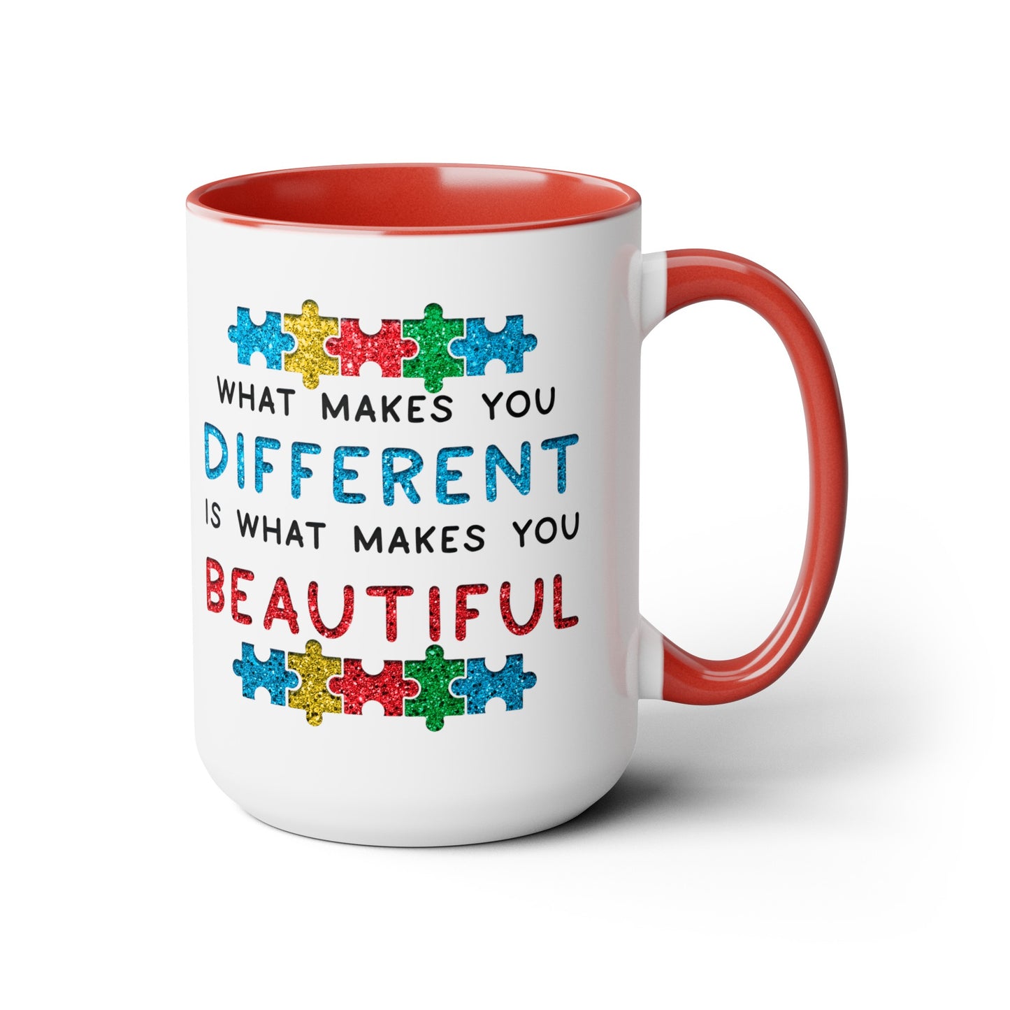 Autism WHAT MAKES YOU DIFFERENT IS WHAT MAKES YOU BEAUTIFUL T-shirt 15oz Coffee Mug