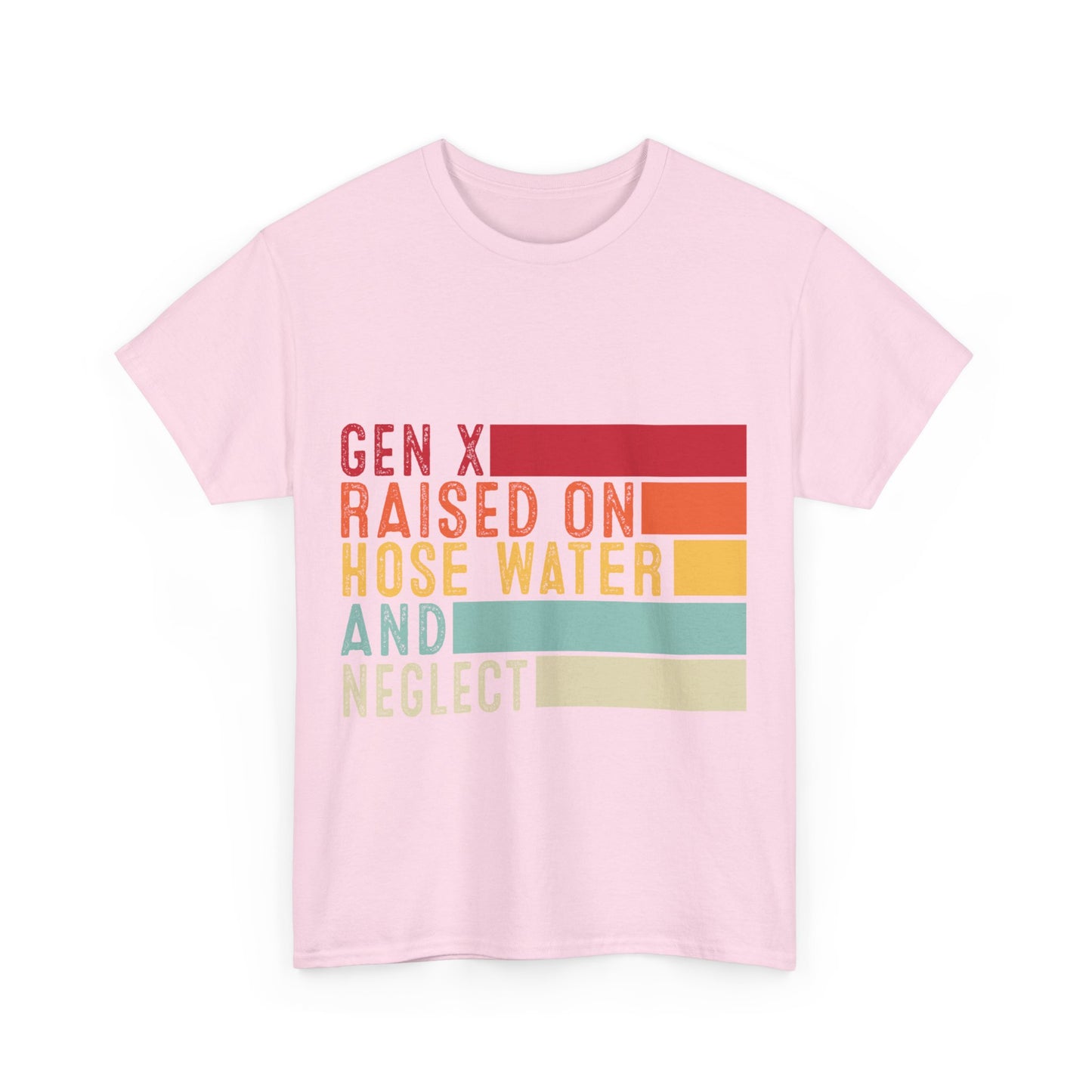 GEN X Raised On Hose Water & Neglect Tshirt Unisex Heavy Cotton