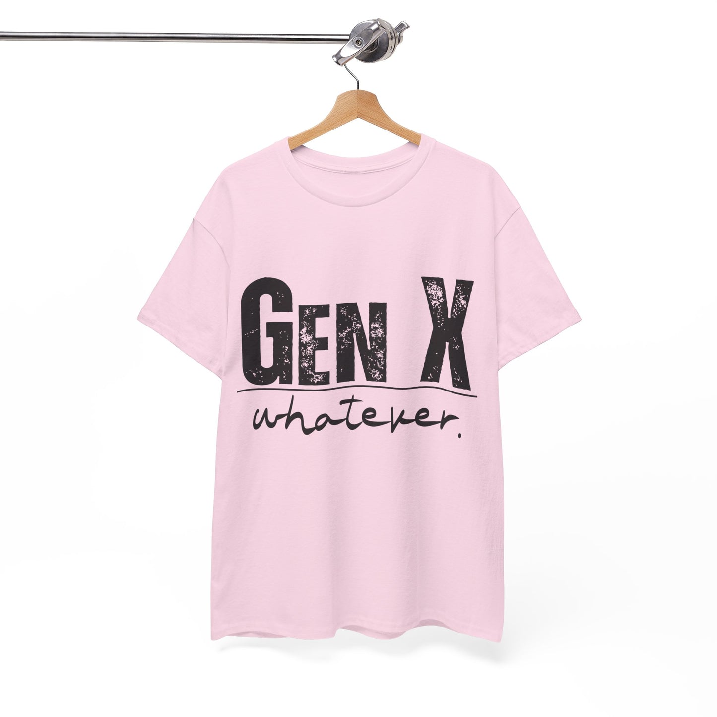 GEN X Whatever Unisex Heavy Cotton T-Shirt