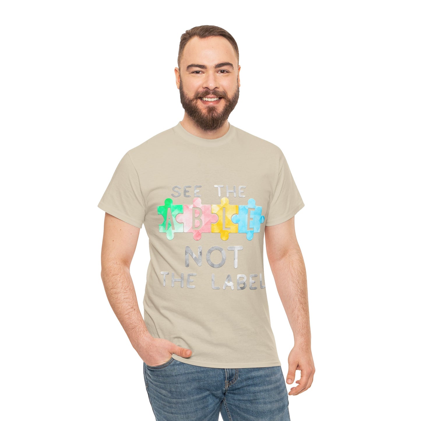 Autism SEE THE ABLE NOT THE LABEL T-shirt Unisex Heavy Cotton