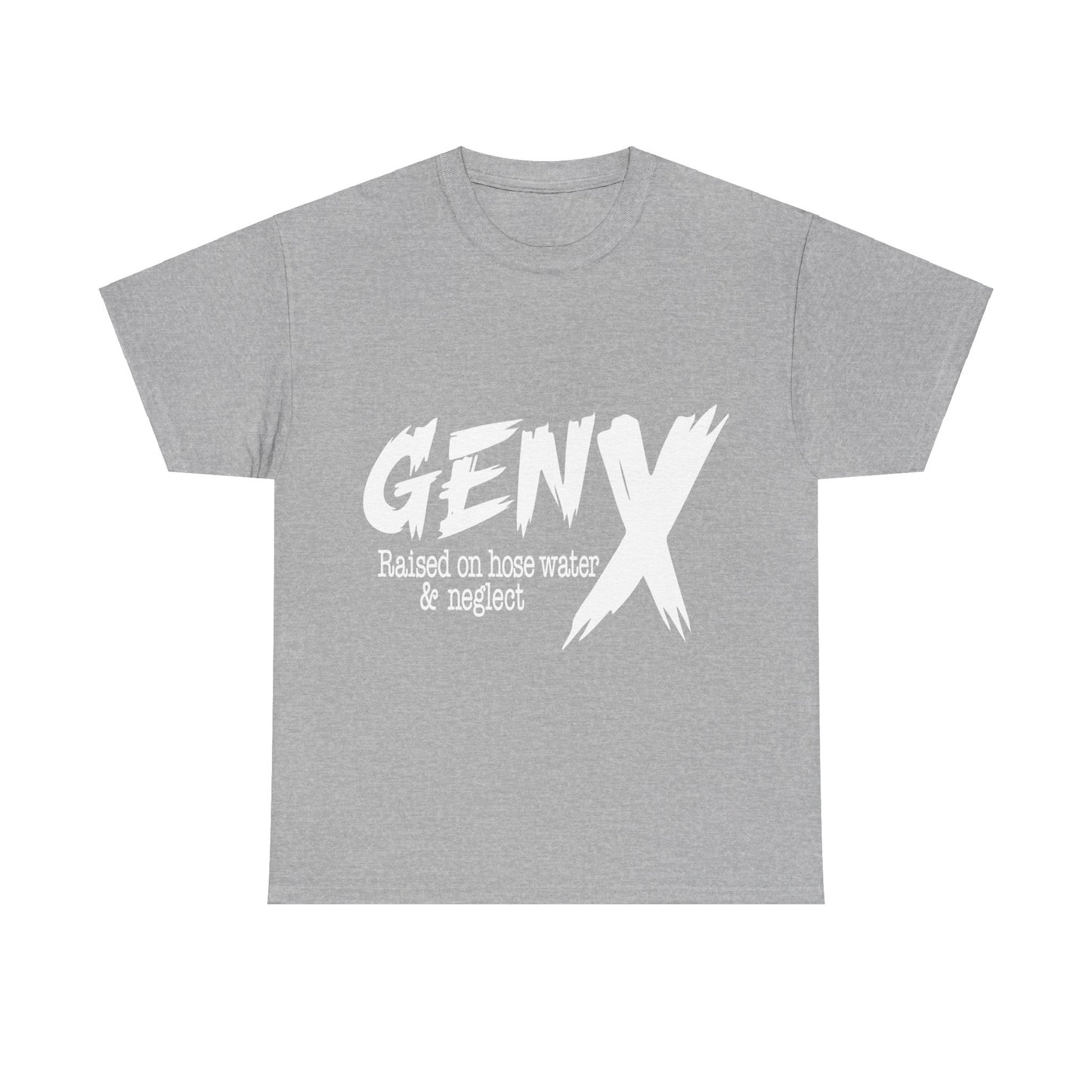 GEN X Raised On Hose Water & Neglect Tshirt Unisex Heavy Cotton