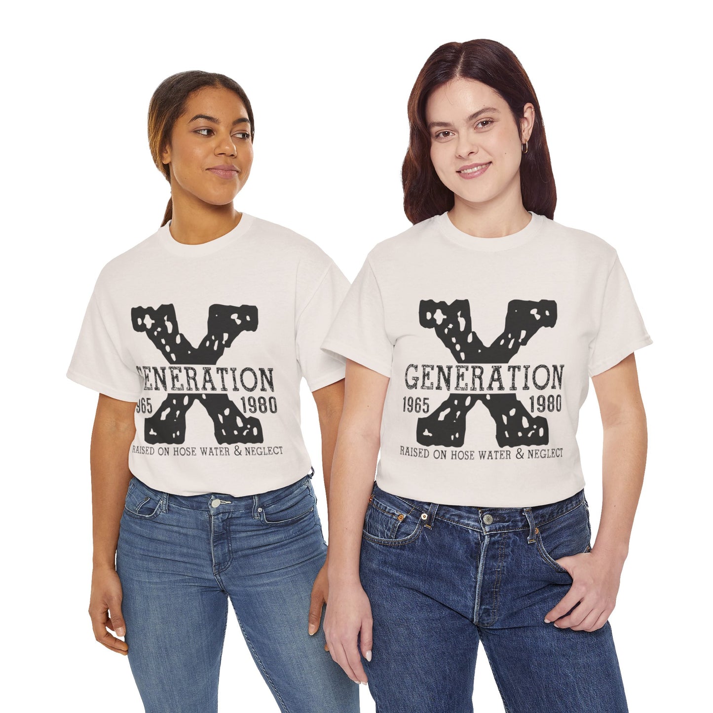 Copy of GEN X Raised On Hose Water & Neglect Tshirt Unisex Heavy Cotton