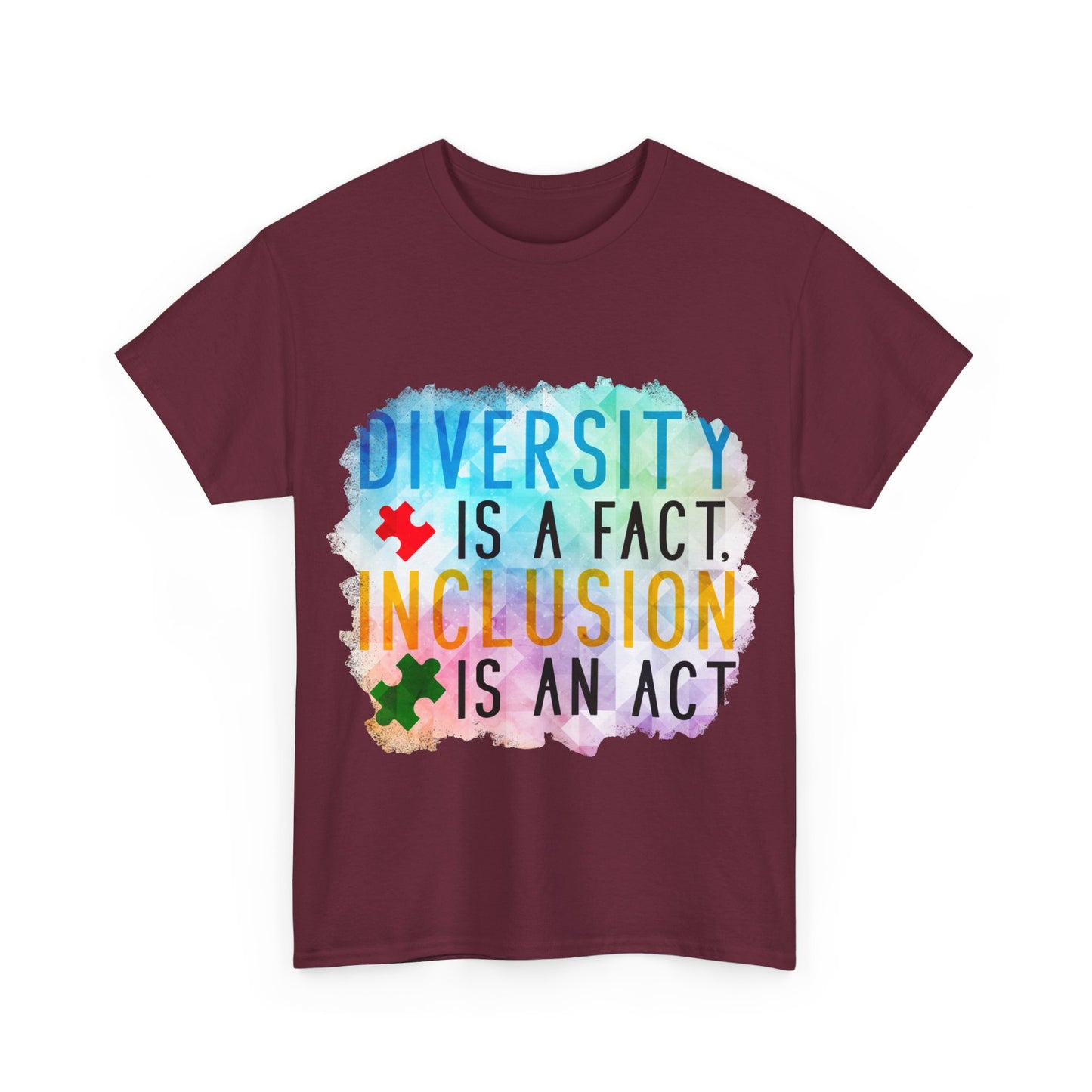 Autism Diversity is a Fact, Inclusion is an Act T-shirt Unisex Heavy Cotton