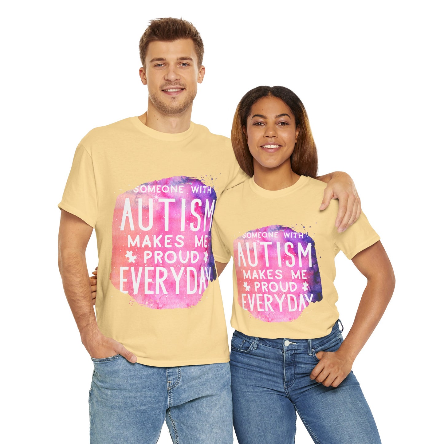 Autism Someone with Autism Makes Me Proud Everyday T-shirt Unisex Heavy Cotton