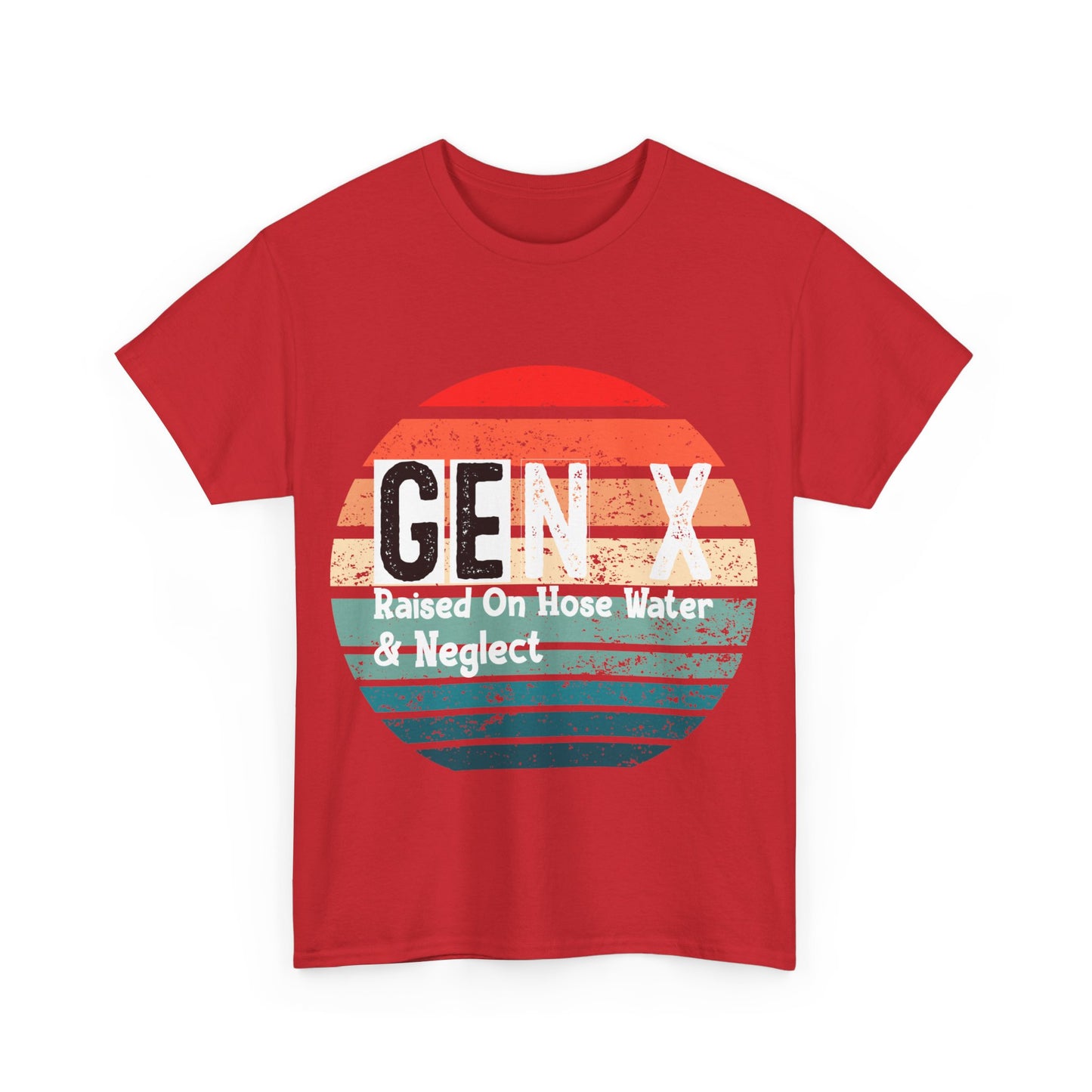 GEN X Raised On Hose Water & Neglect Tshirt Unisex Heavy Cotton