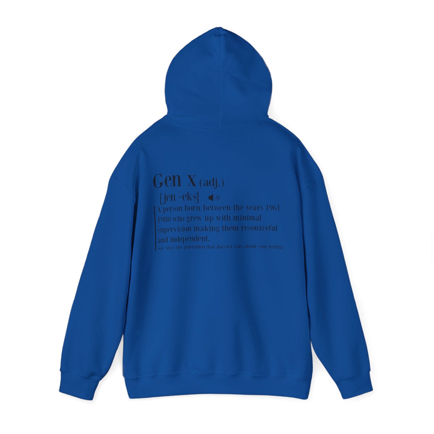 Gen X Raised on Hose Water & Neglect Front & Back Unisex Heavy Blend™ Hooded Sweatshirt