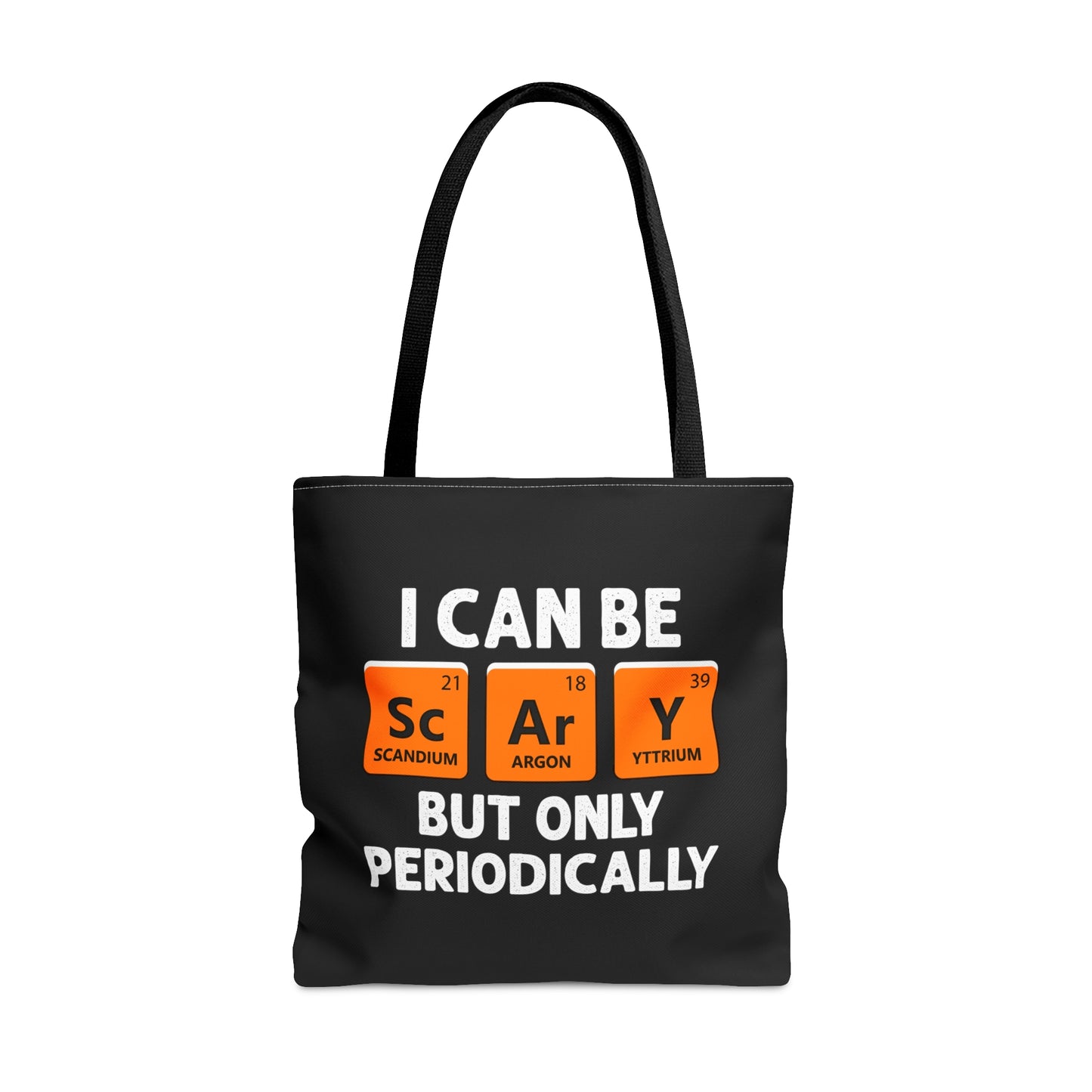 Halloween I Can Be Scary But Only Periodically Halloween Teacher Meme Unisex Tote Bag (AOP)