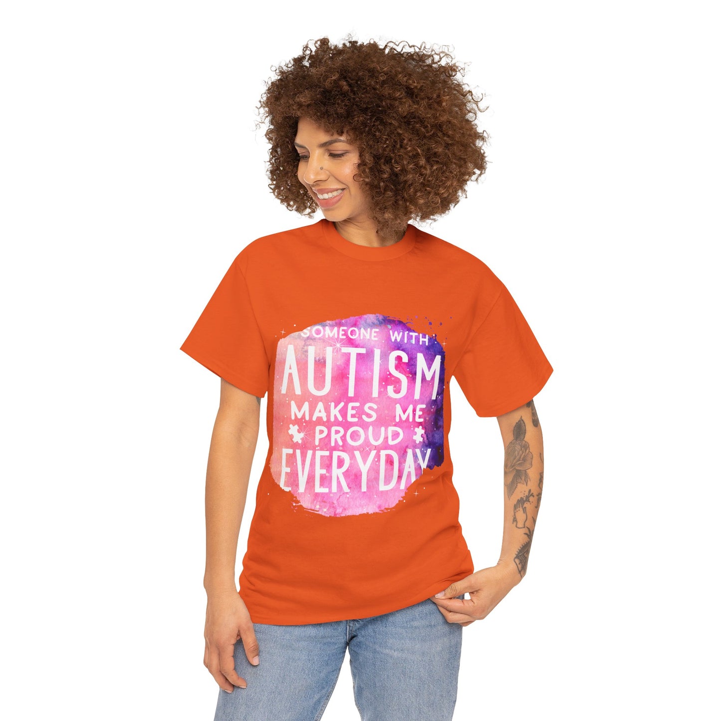 Autism Someone with Autism Makes Me Proud Everyday T-shirt Unisex Heavy Cotton