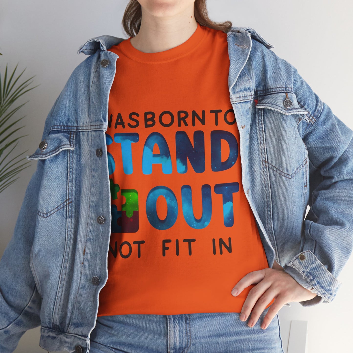 Autism I was Born To Stand Out T-shirt Unisex Heavy Cotton