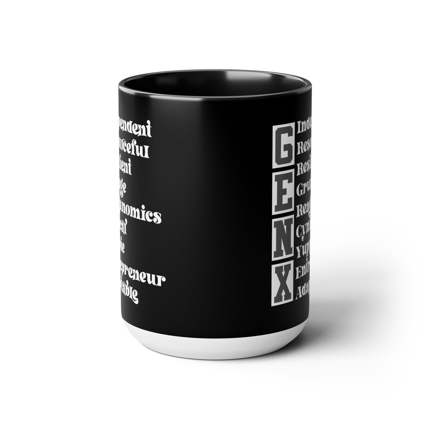Funny Coffee Mug Gen X Independent Resourceful Resilient Grunge Reganomics Yuppie Adaptable Entrepreneur Cynical15oz Coffee Mug