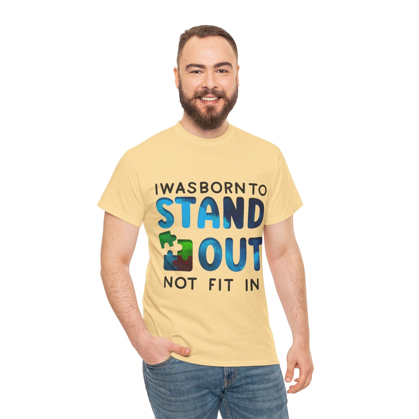 Autism I was Born To Stand Out T-shirt Unisex Heavy Cotton