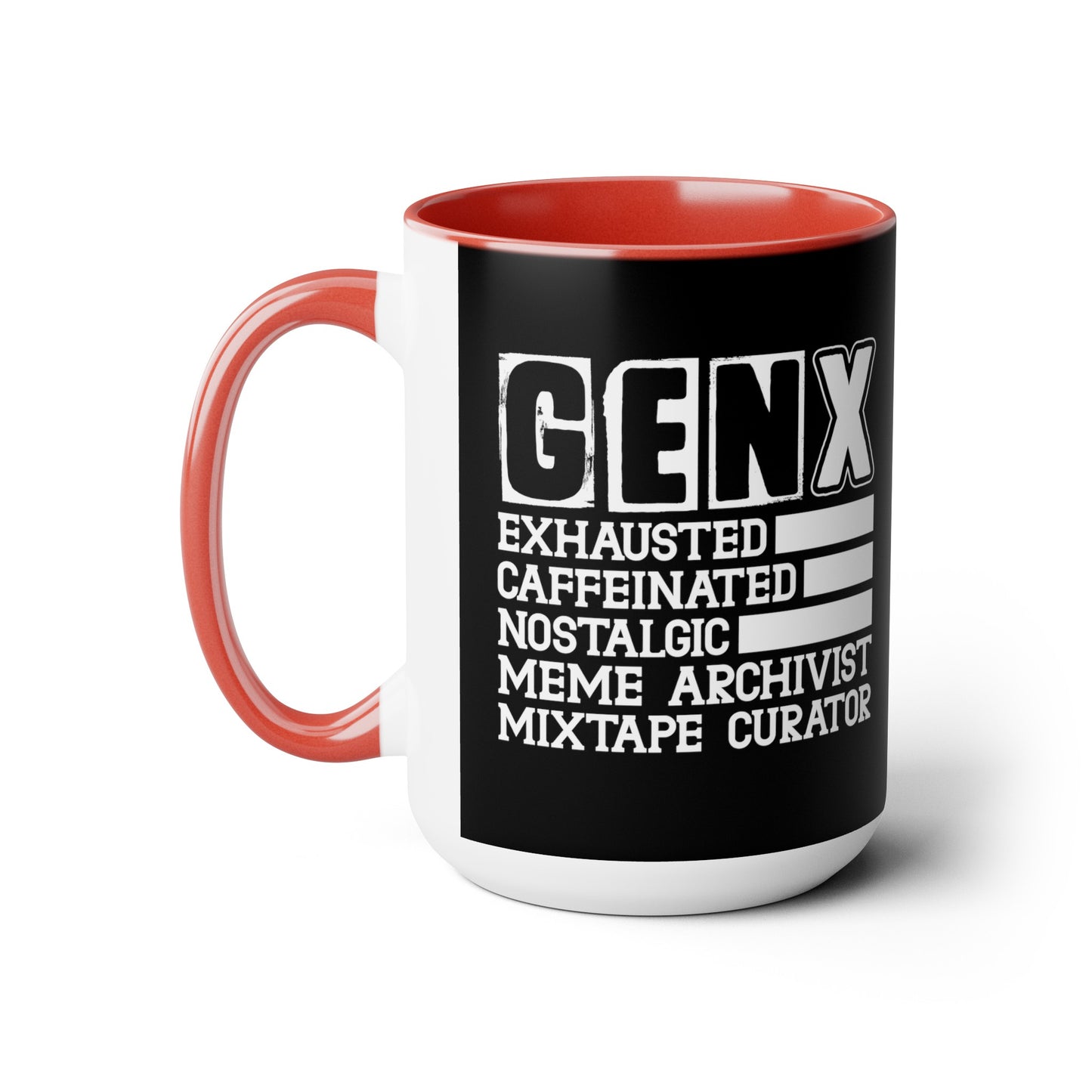 Funny Coffee Mug Gen X Exhausted, Caffeinated, Nostalgic, Meme Archivist, Mixtape Curator 15oz Coffee Mug