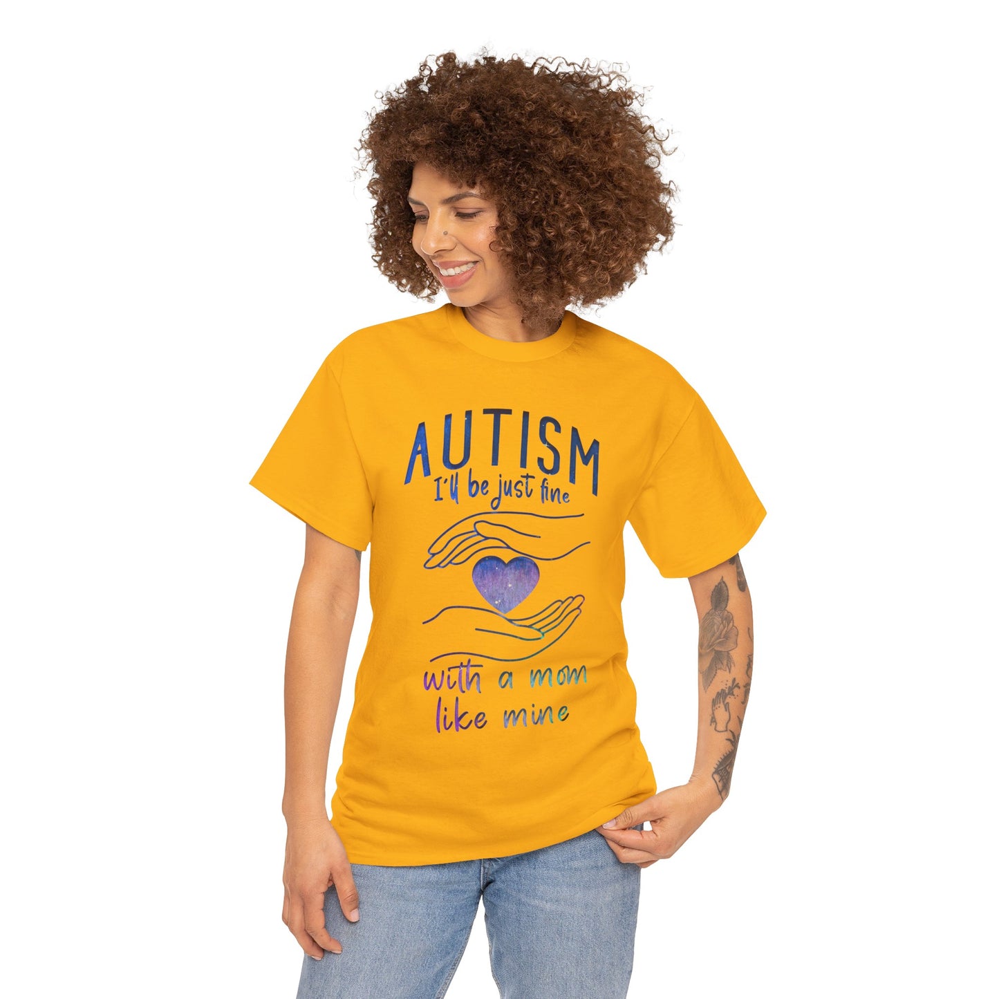 Autism I'll Be Just Fine with a Mom Like Mine T-shirt Unisex Heavy Cotton