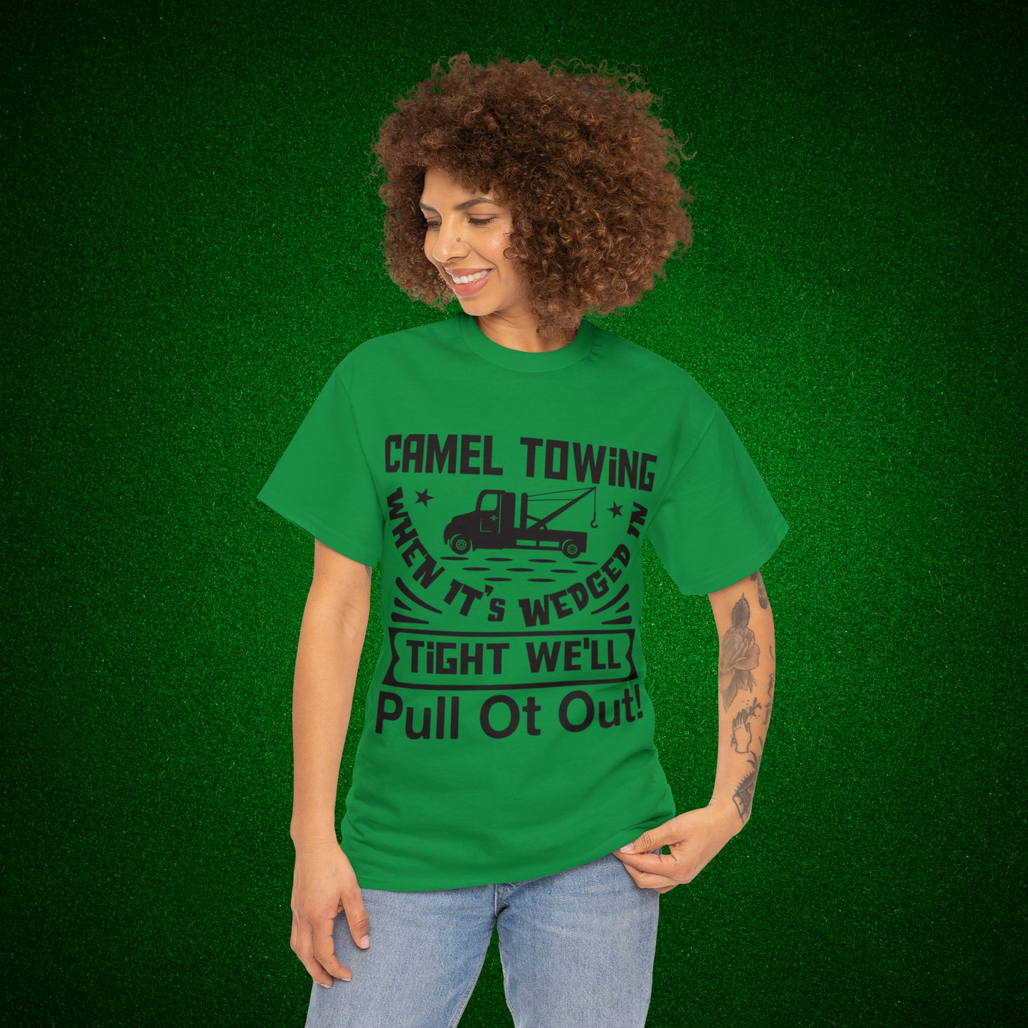 Camel Towing When its wedged in tight we'll pull it out T-Shirt