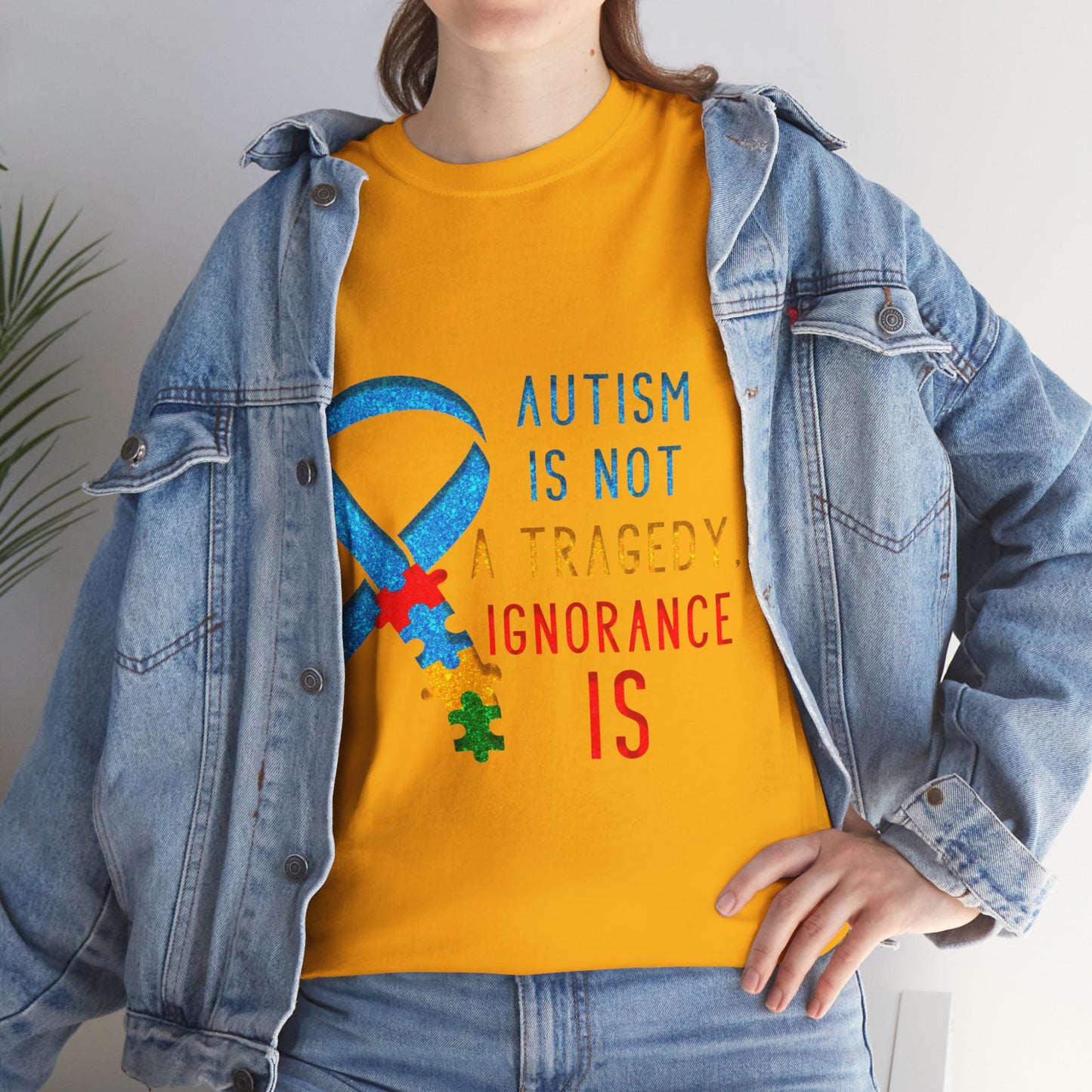 Autism is NOT a Tragedy IGNORANCE is T-shirt Unisex Heavy Cotton
