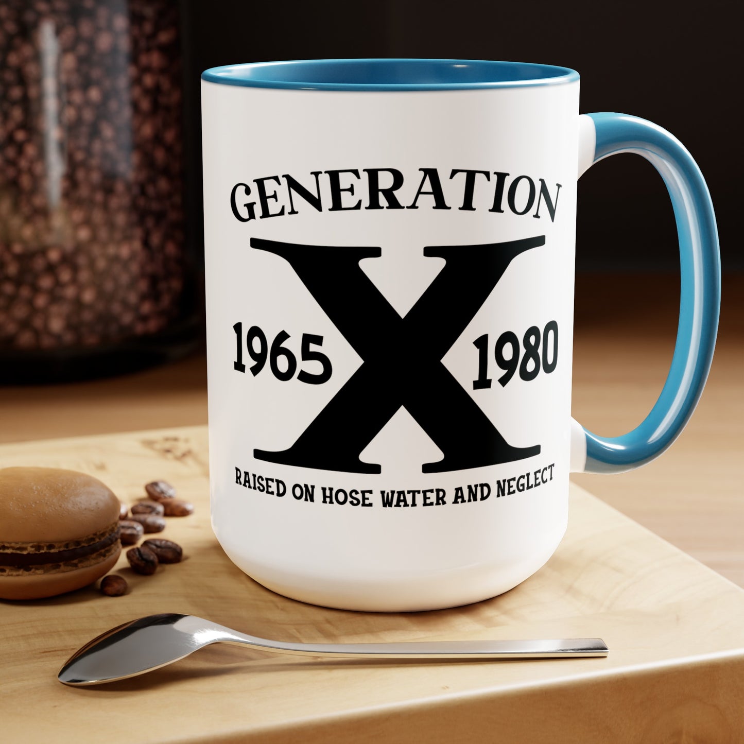 GEN X Raised On Hose Water & Neglect 15oz Coffee Mug
