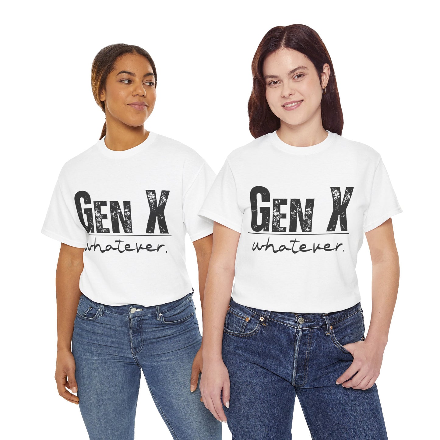 GEN X Whatever Unisex Heavy Cotton T-Shirt