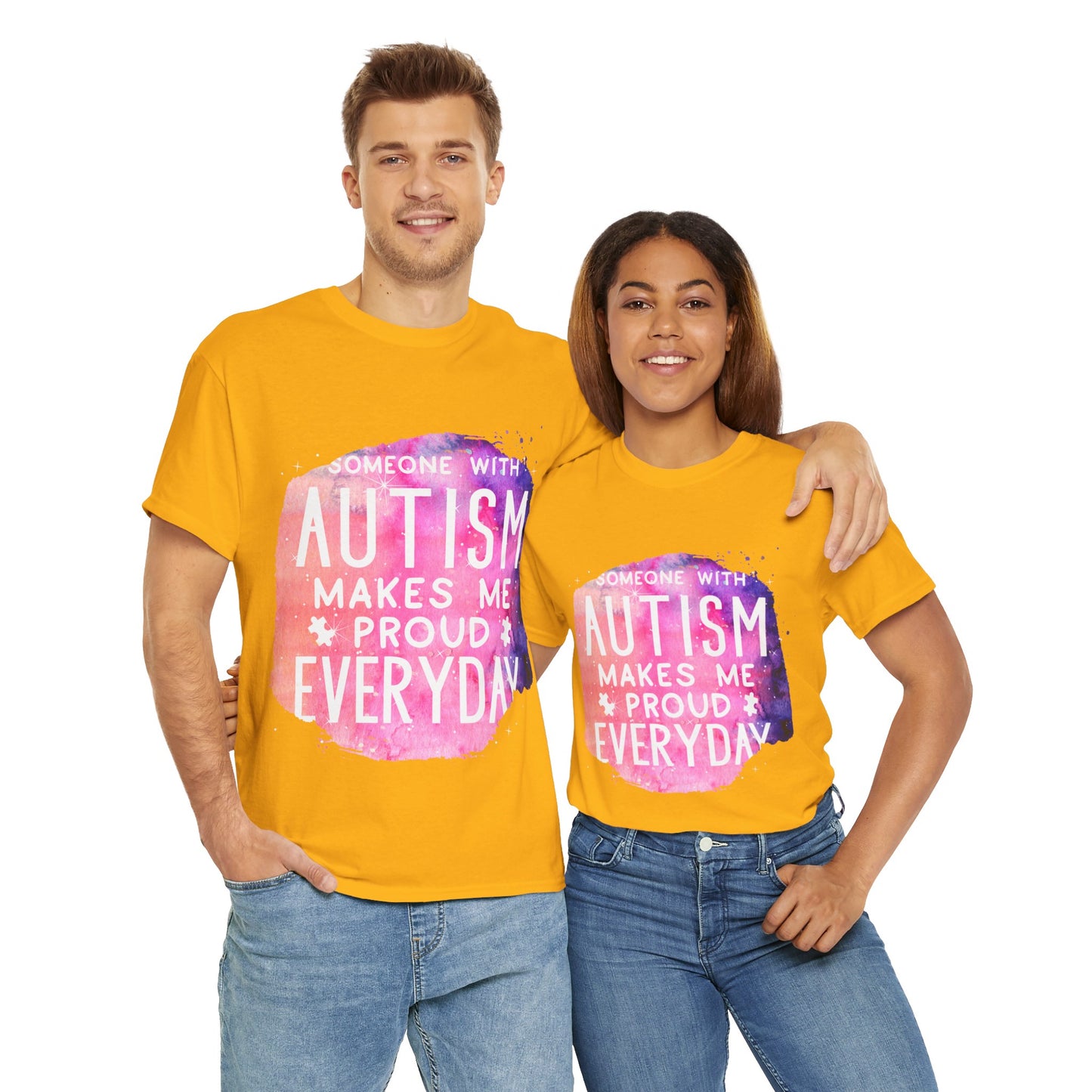 Autism Someone with Autism Makes Me Proud Everyday T-shirt Unisex Heavy Cotton